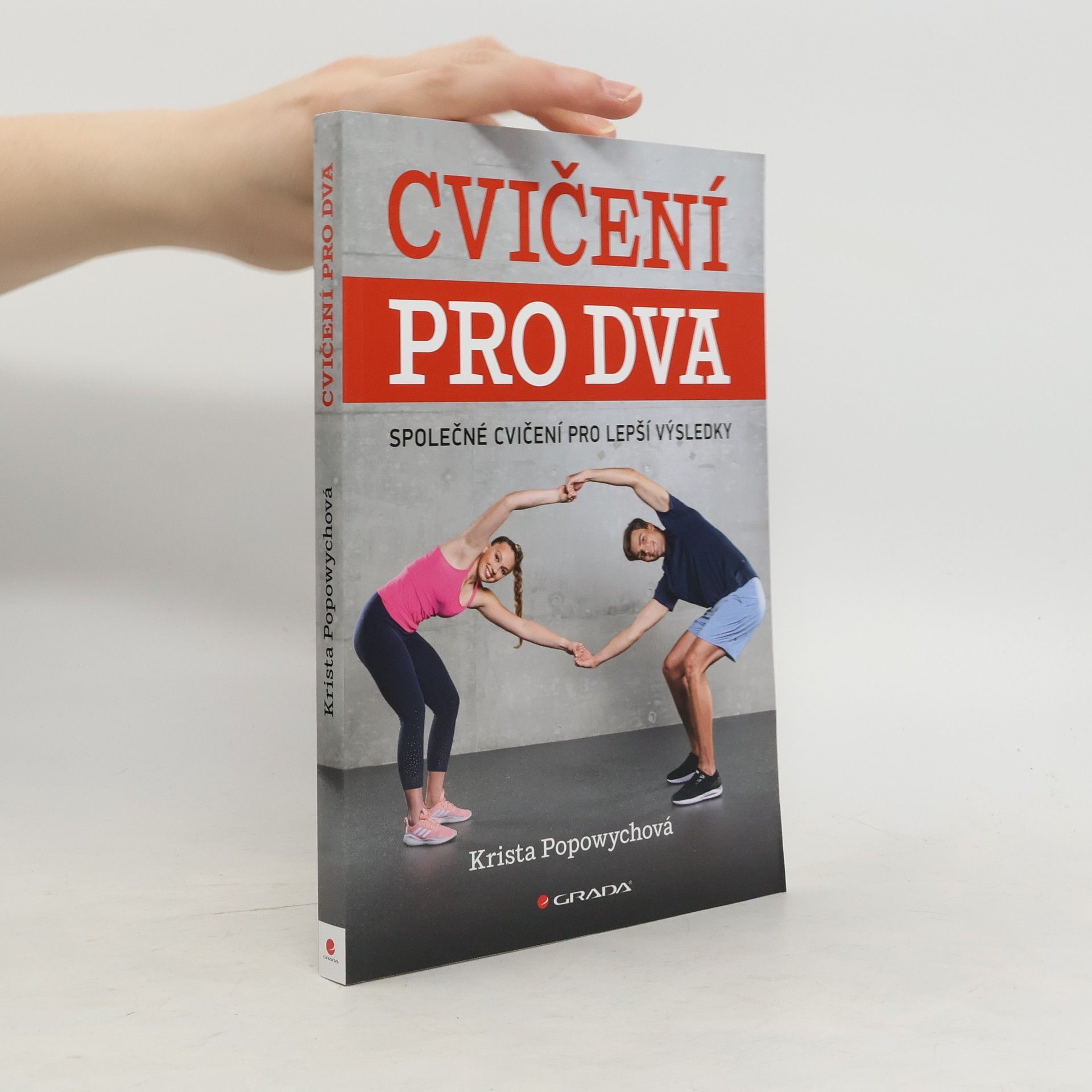 Krista Popowych Cvičení pro dva : společné cvičení pro lepší výsledky