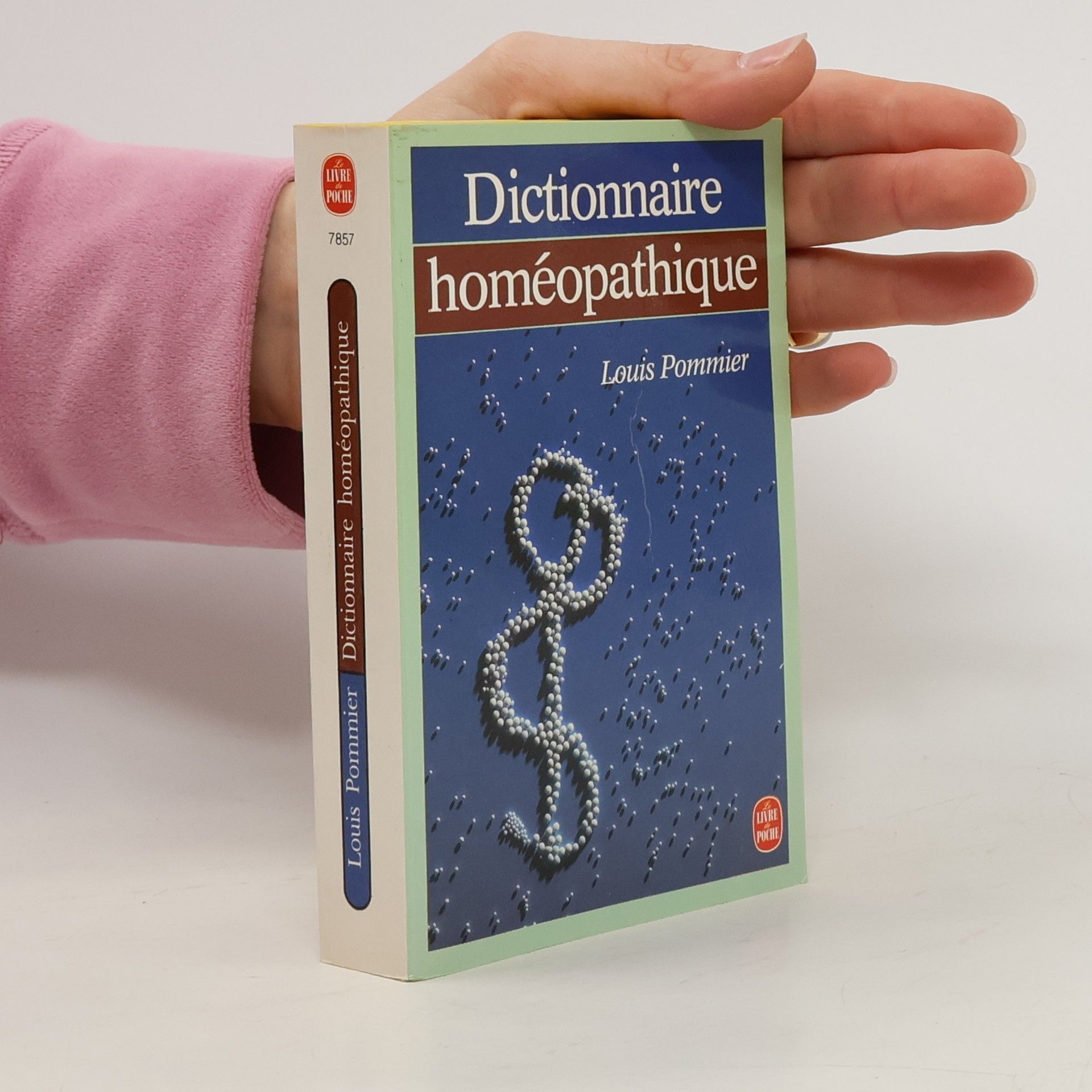 Louis Pommier Livre de Poche: Dictionnaire homéopathique