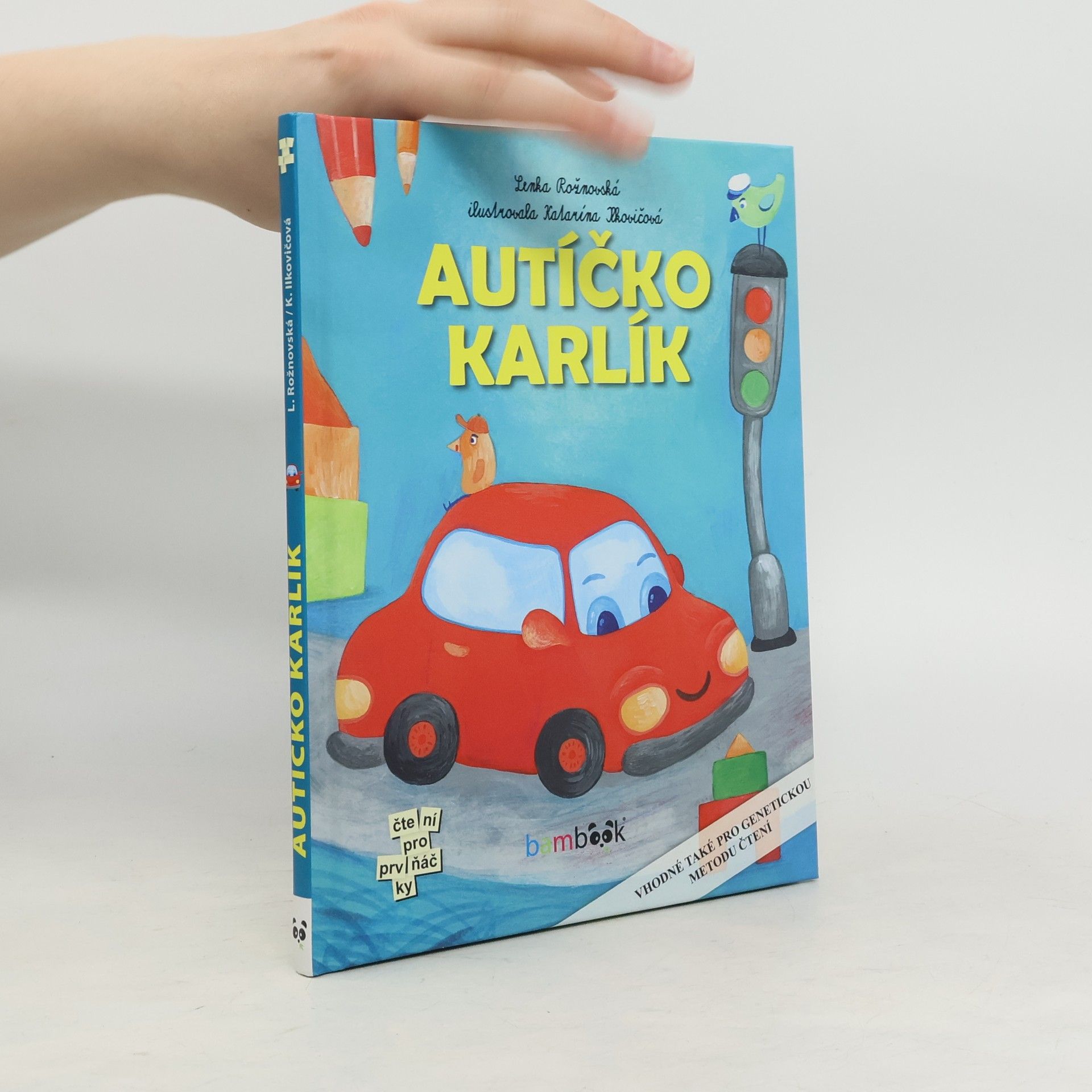 Lenka Rožnovská Autíčko Karlík