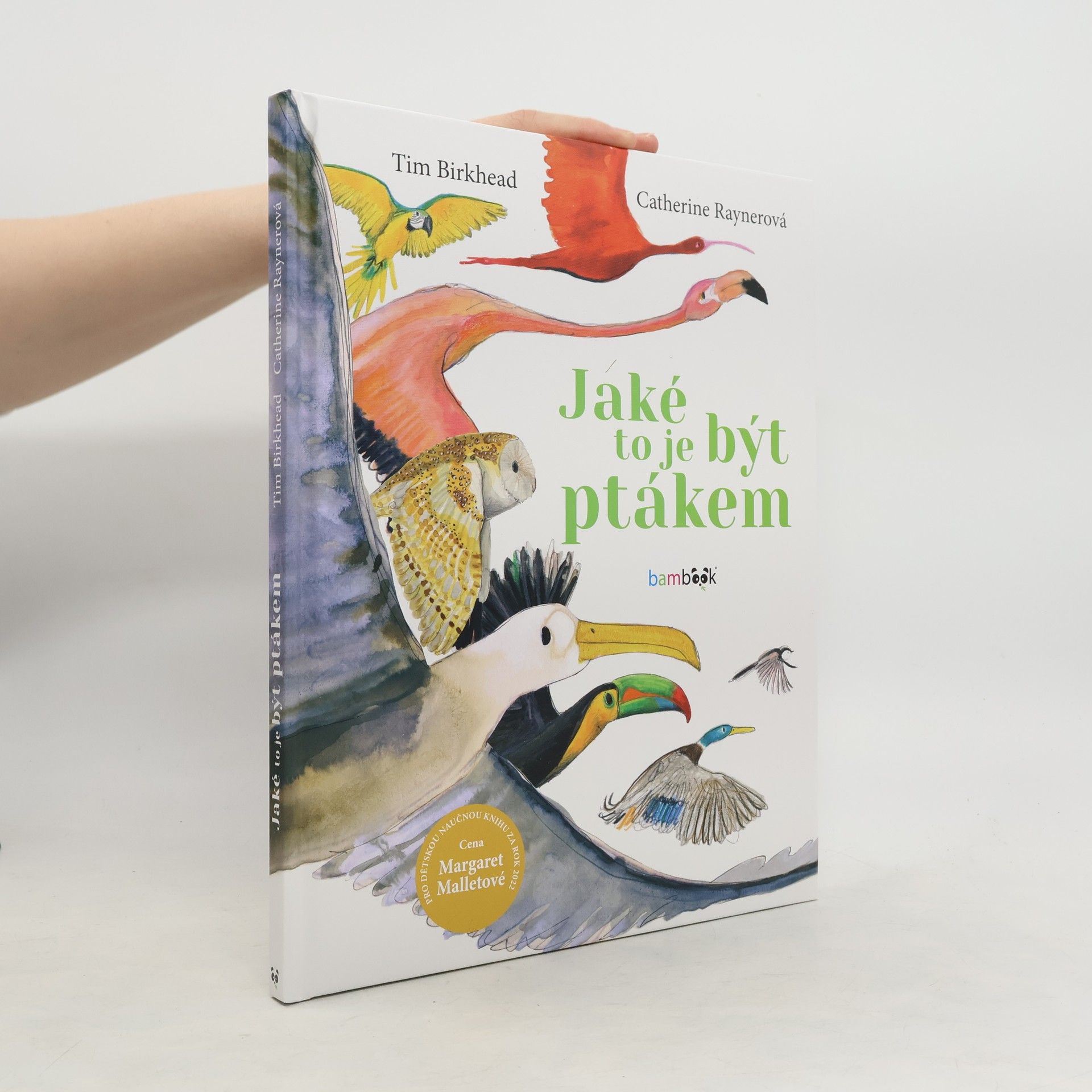 Tim Birkhead Jaké to je být ptákem