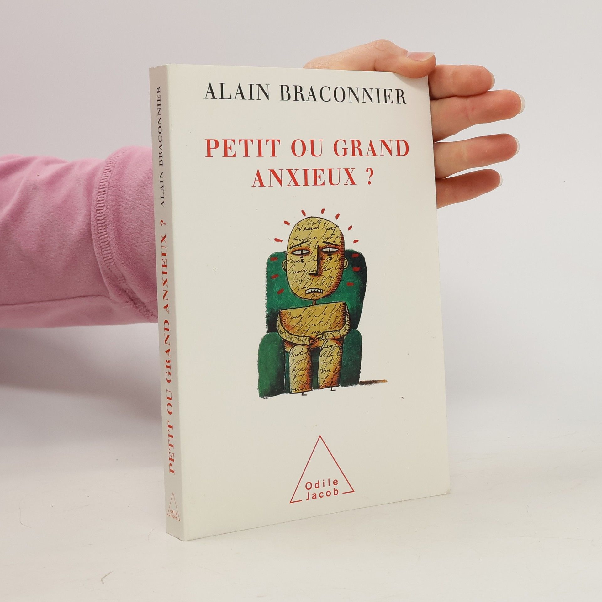 Alain Braconnier Petit ou grand anxieux ?