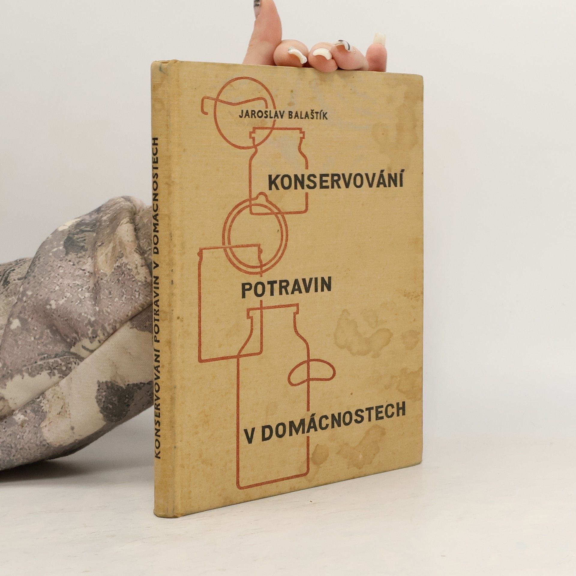 Jaroslav Balaštík Konservování potravin v domácnostech