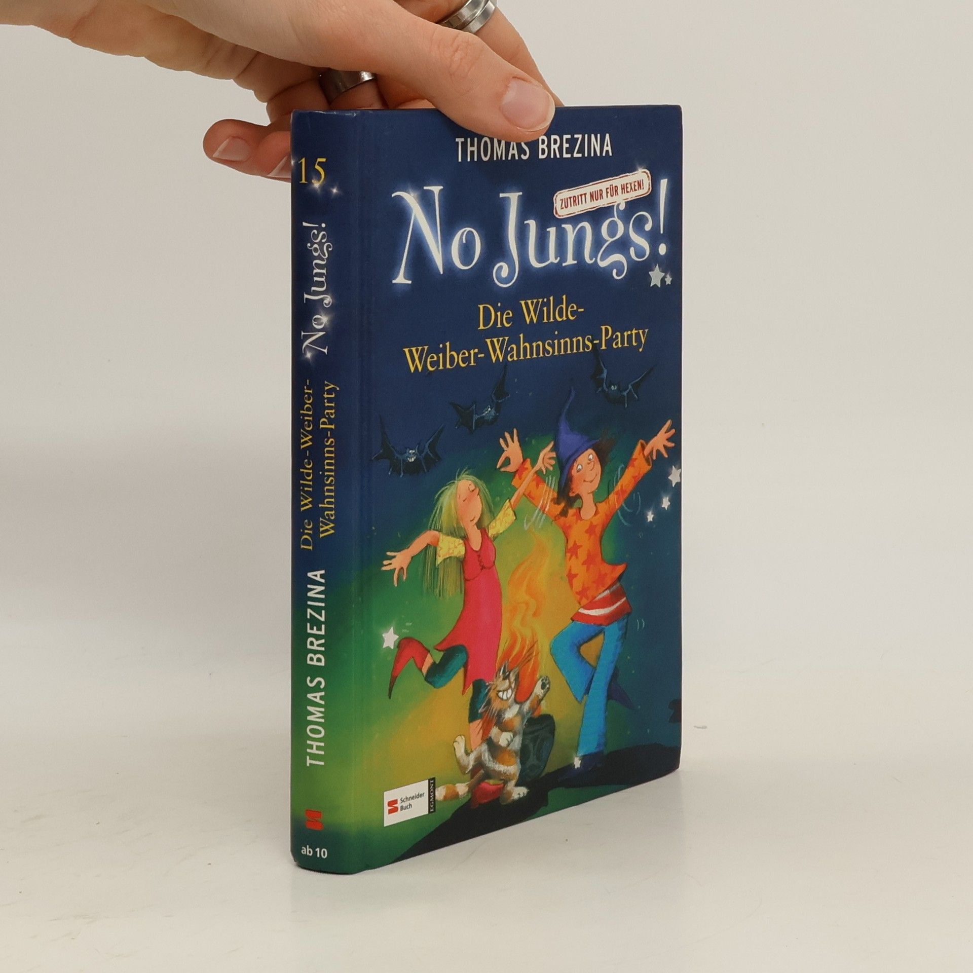 Thomas Brezina No Jungs! - Zutritt nur für Hexen: Die Wilde-Weiber-Wahnsinns-Party