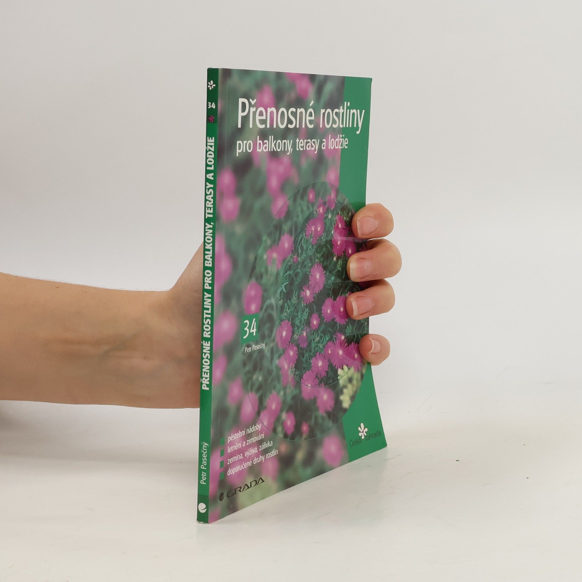 Pasečný Petr Přenosné rostliny pro balkony, terasy a lodžie