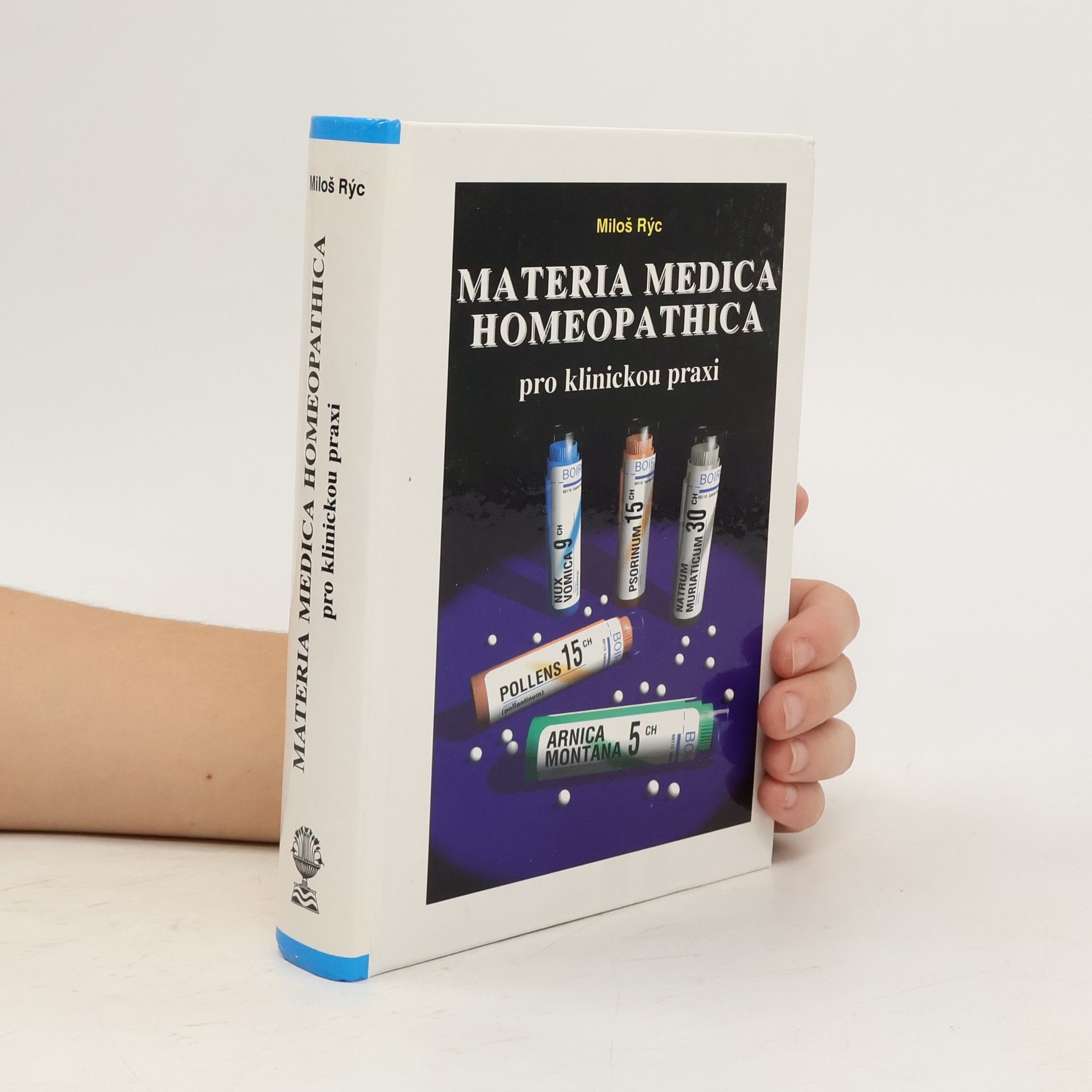 Miloš Rýc Materia Medica Homeopathica pro klinickou praxi