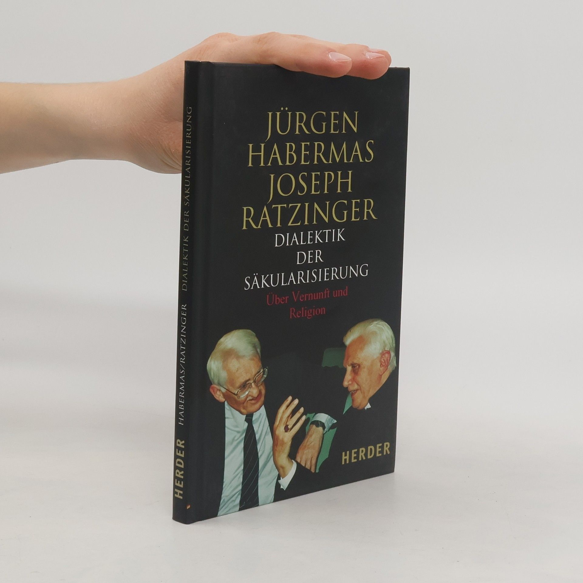 Jürgen Habermas Dialektik der Säkularisierung: über Vernunft und Religion