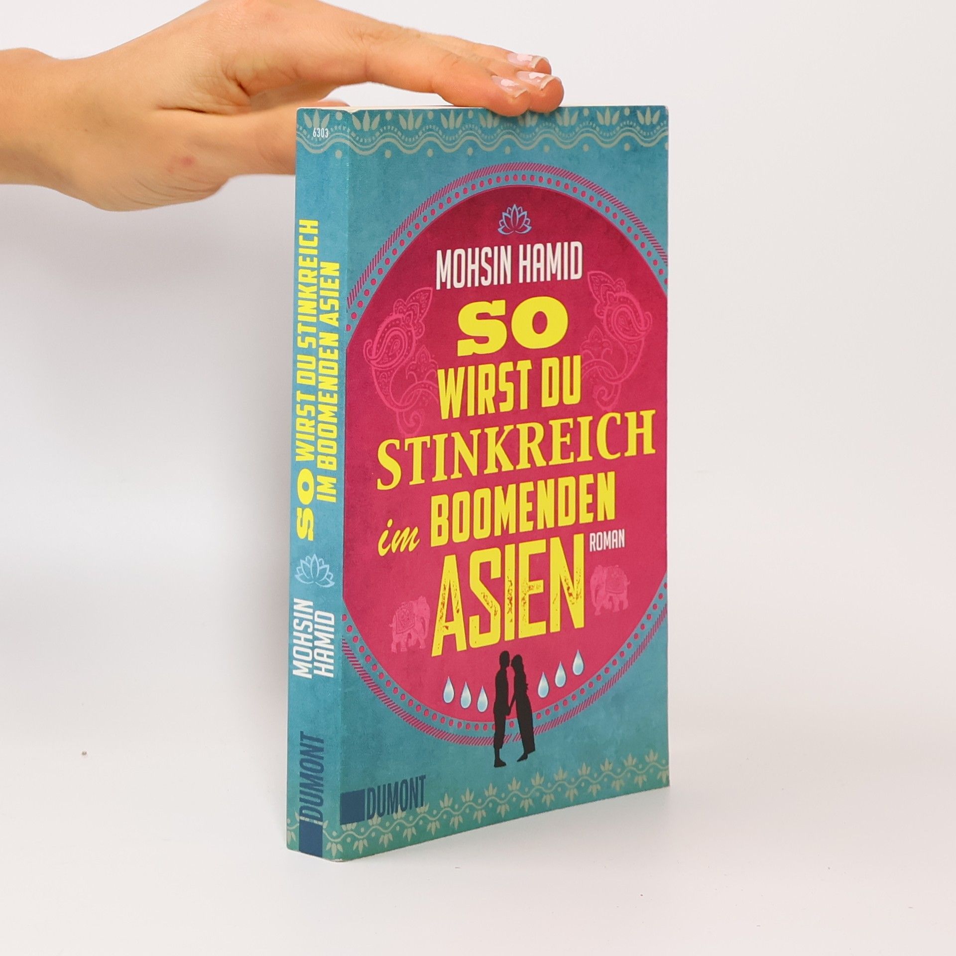 Mohsin Hamid So wirst du stinkreich im boomenden Asien