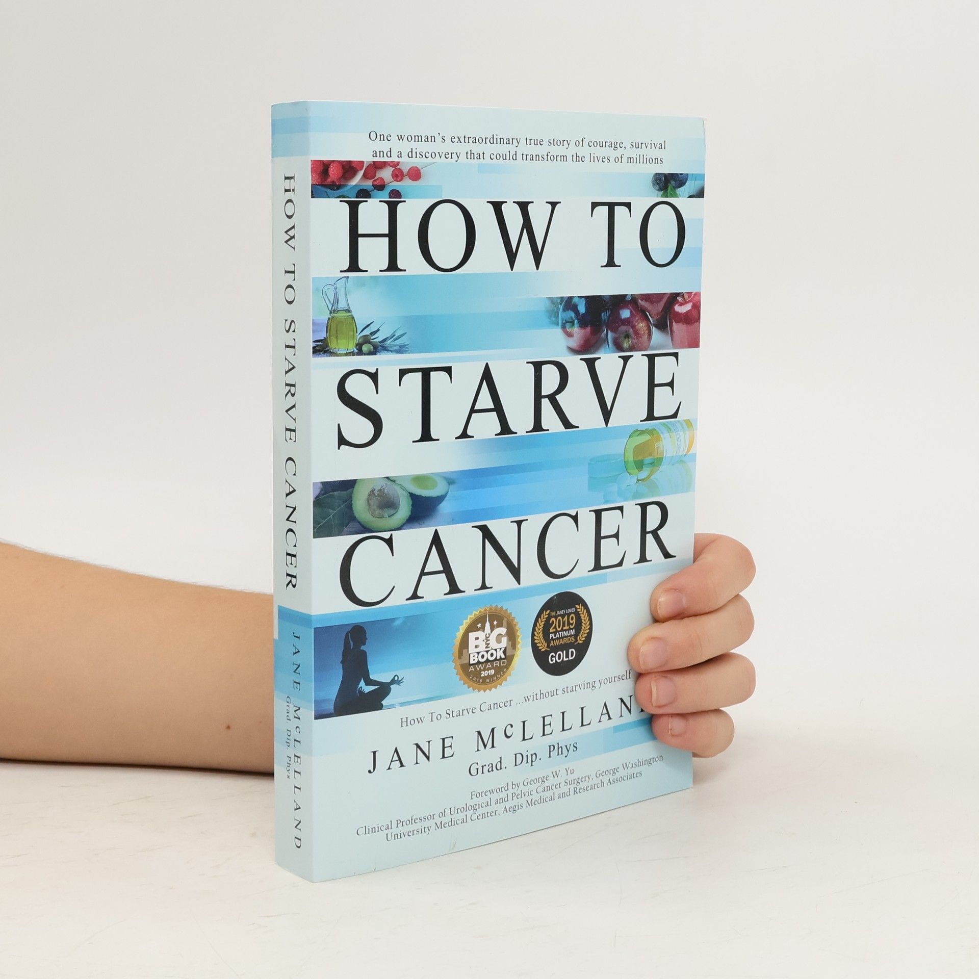 Jane McLelland How to Starve Cancer