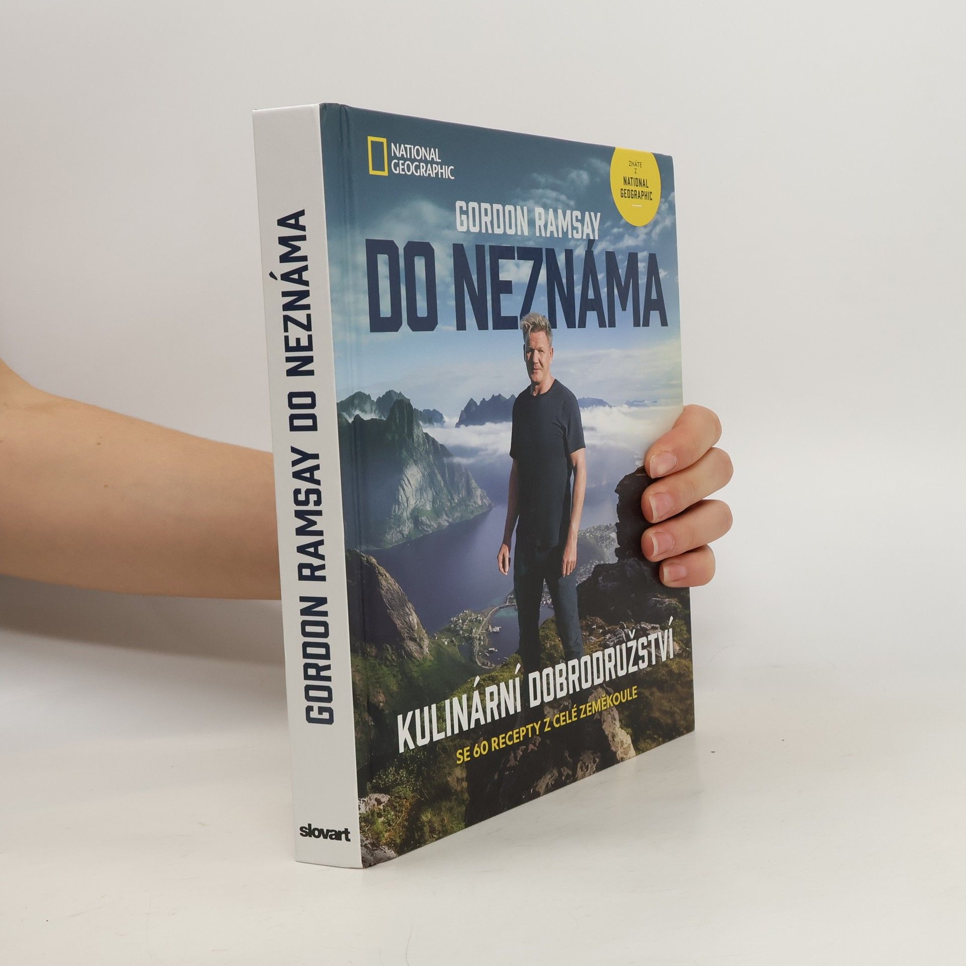 Do neznáma : kulinární dobrodružství se 60 recepty z celé zeměkoule