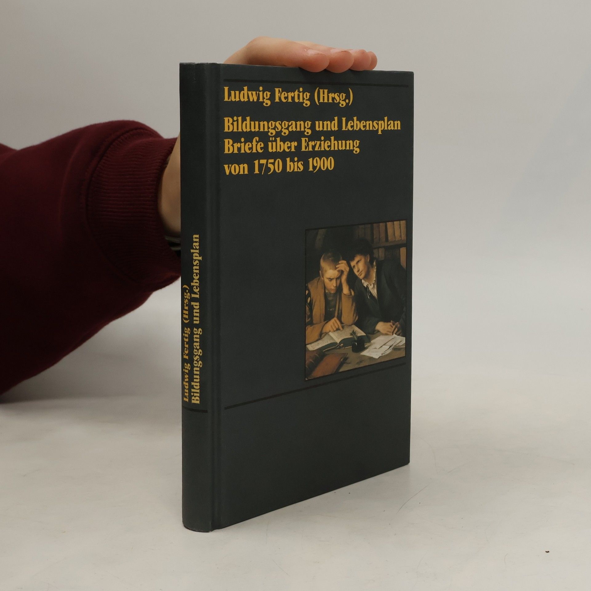 Ludwig Fertig Bildungsgang und Lebensplan. Briefe über Erziehung von 1750 bis 1900