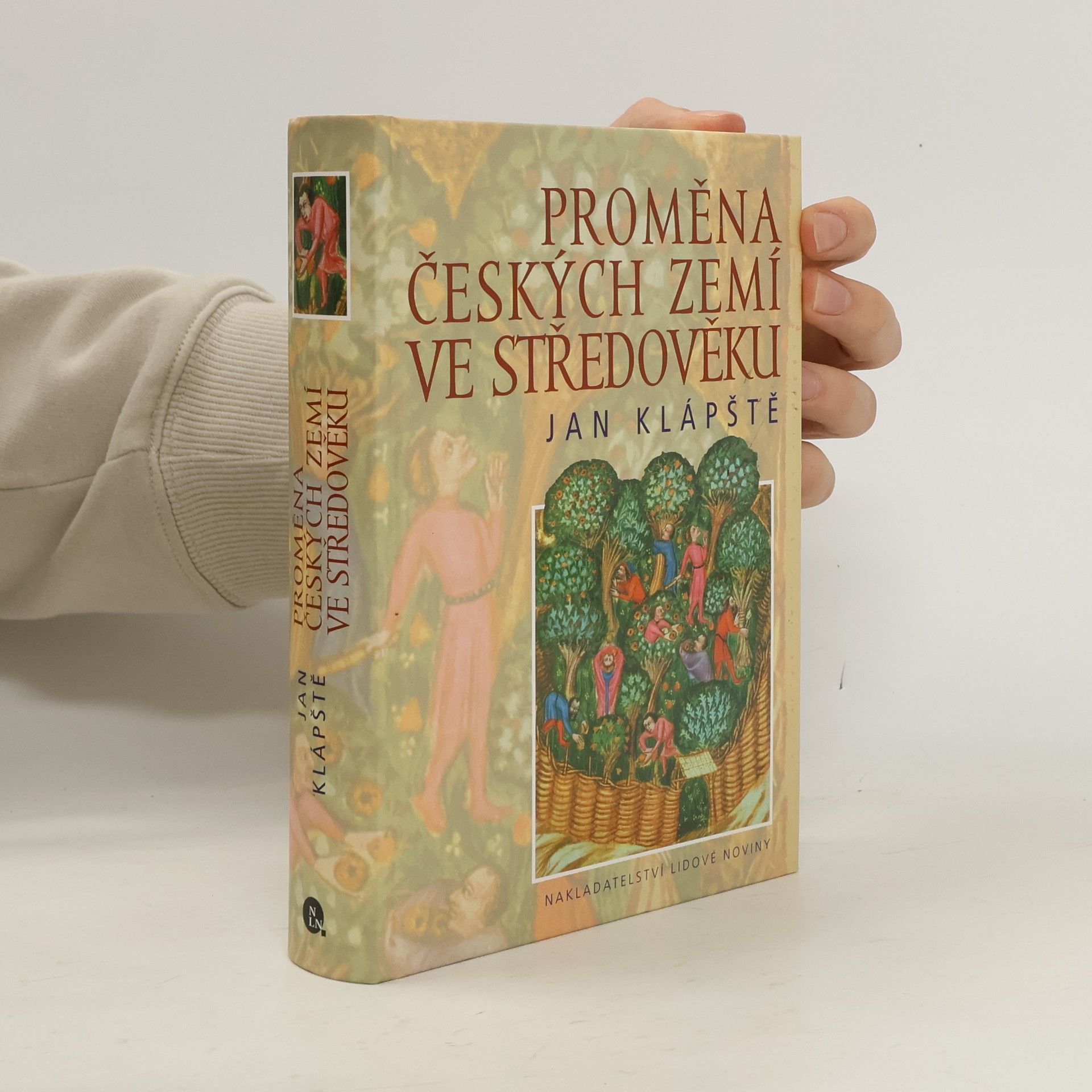 Jan Klápště Proměna českých zemí ve středověku