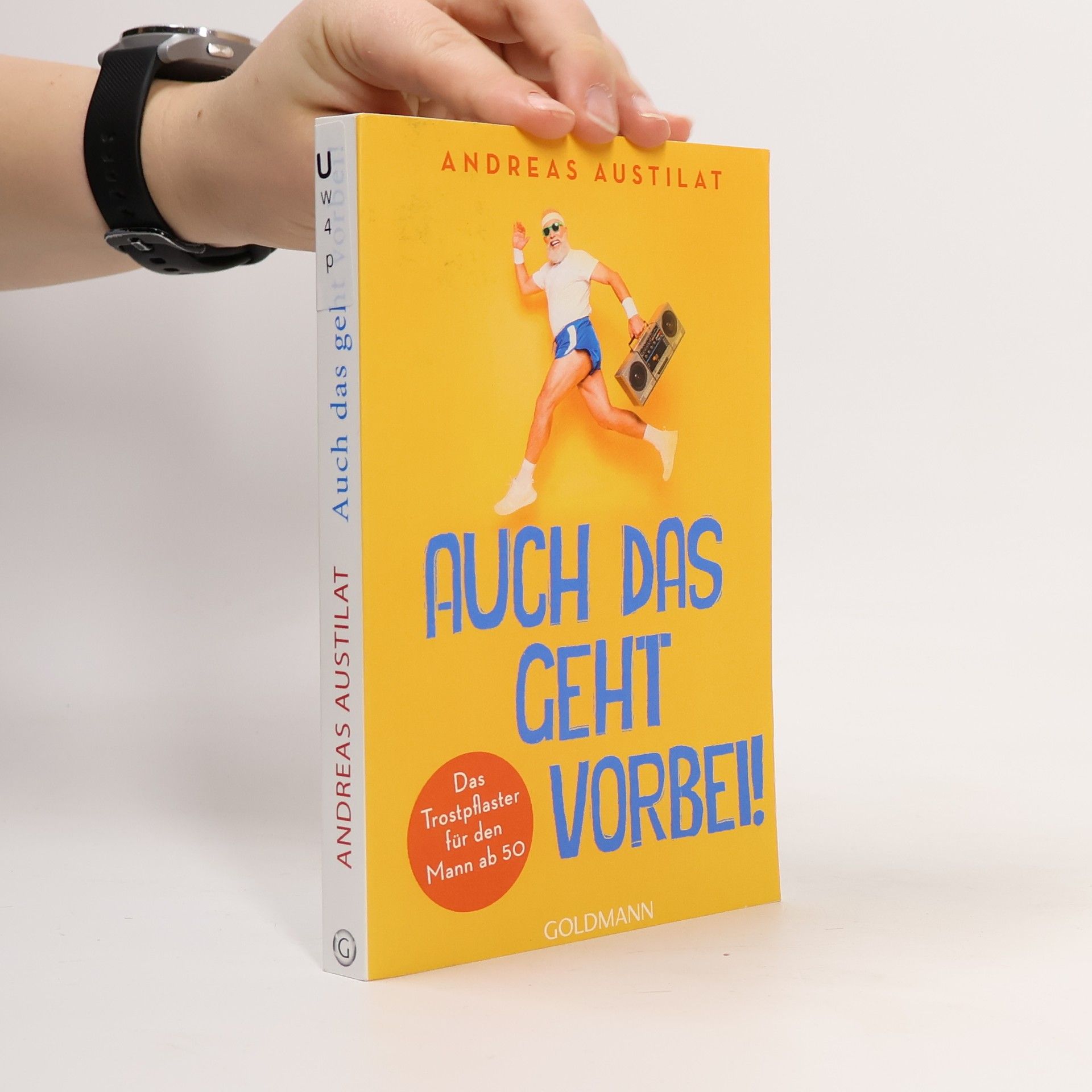 Andreas Austilat Auch das geht vorbei