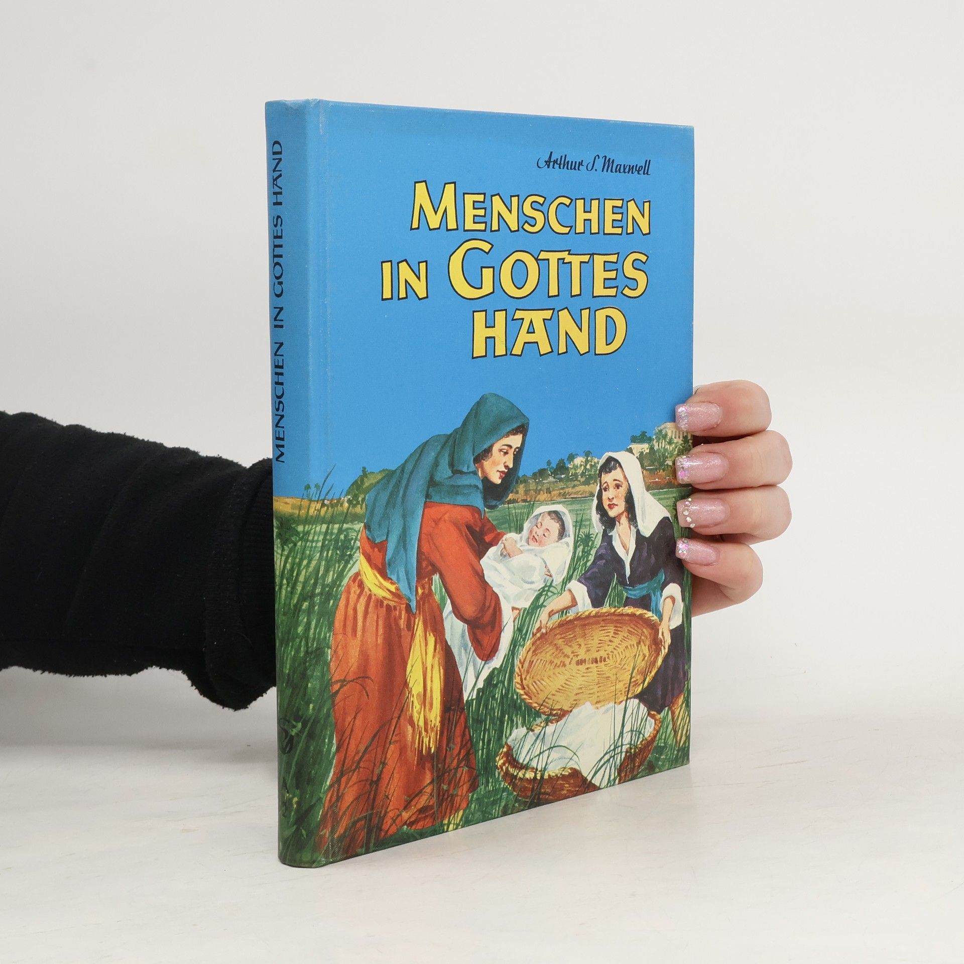 Arthur Stanley Maxwell Menschen in Gottes Hand 2