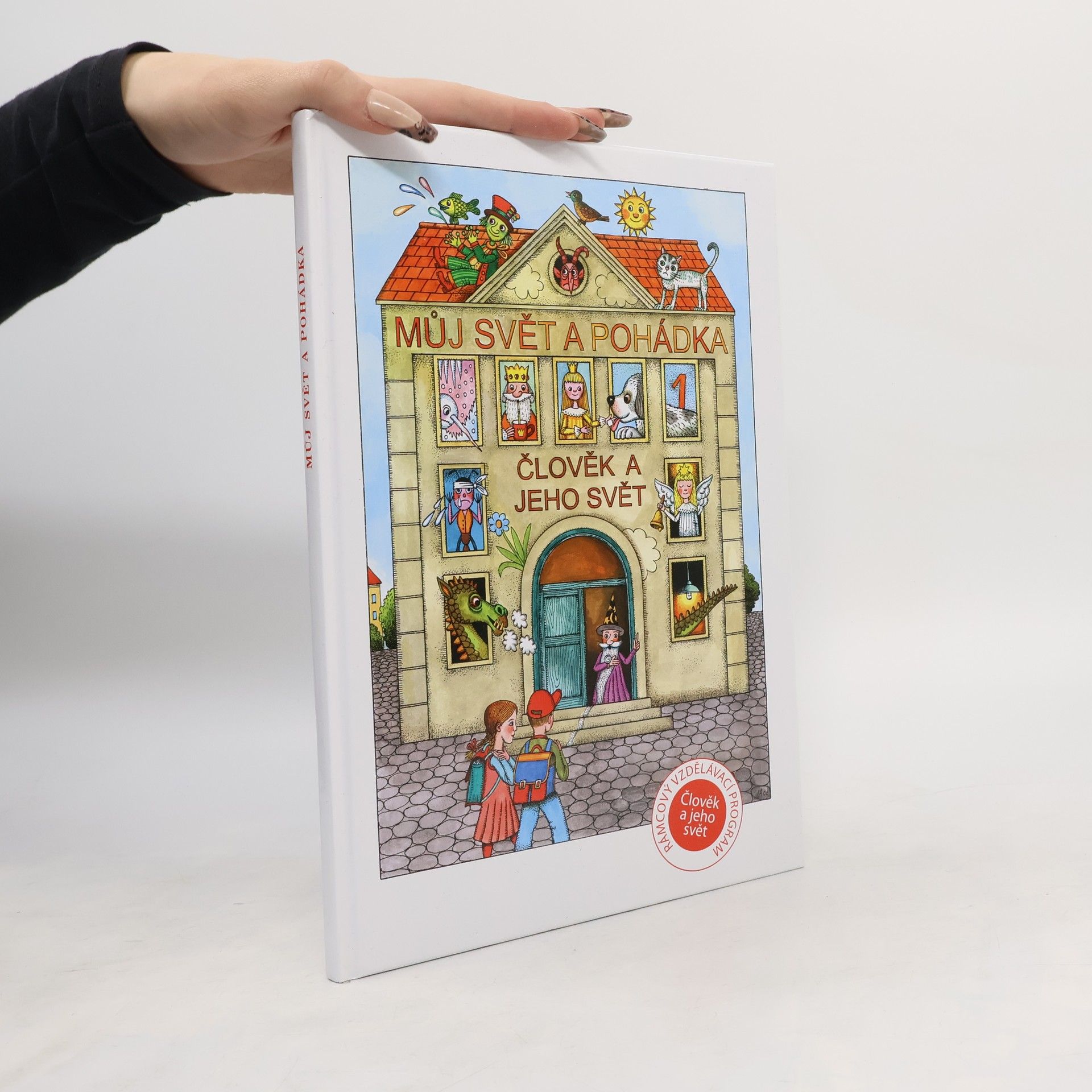 Jana Johnová Můj svět a pohádka. Člověk a jeho svět I