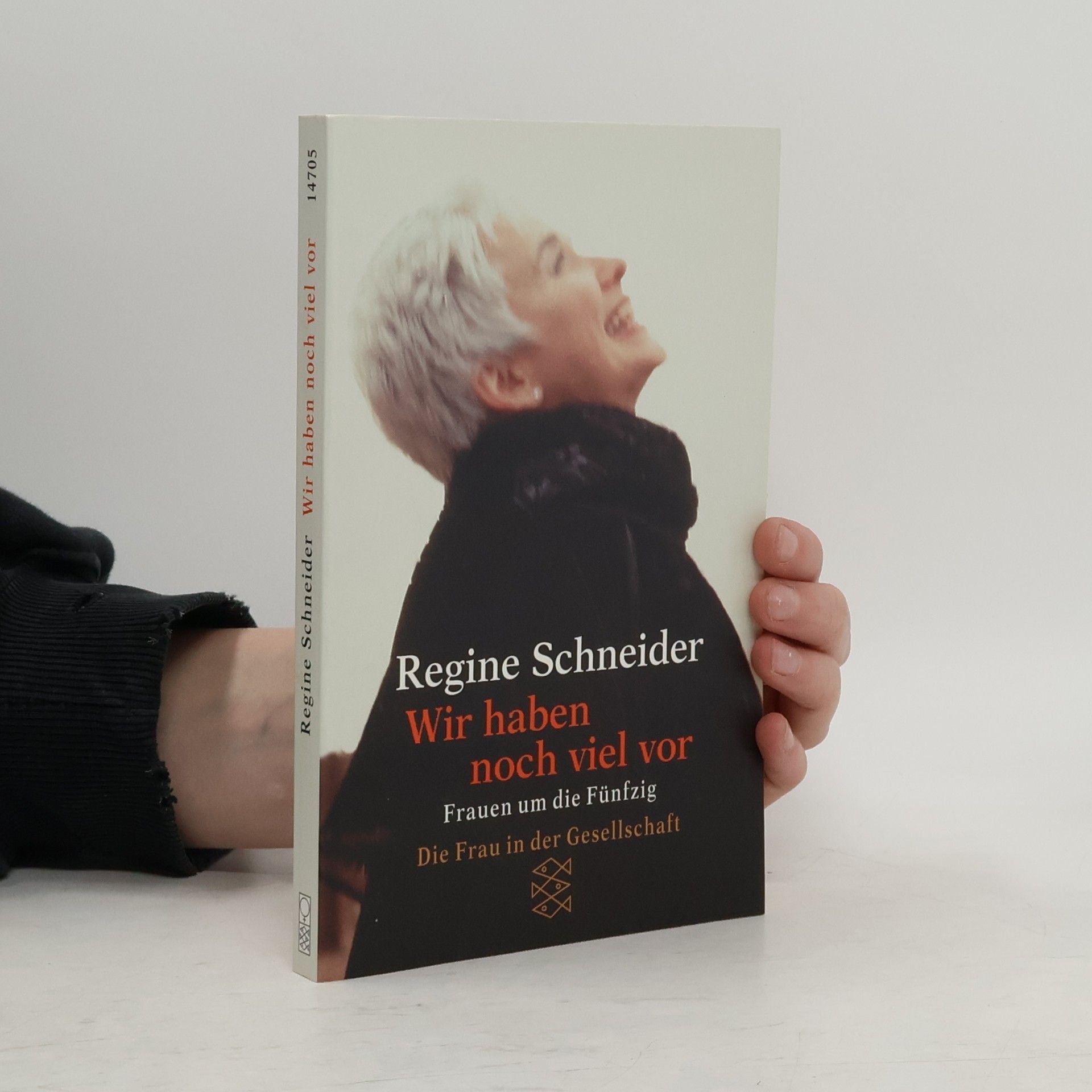 Regine Schneider Wir haben noch viel vor