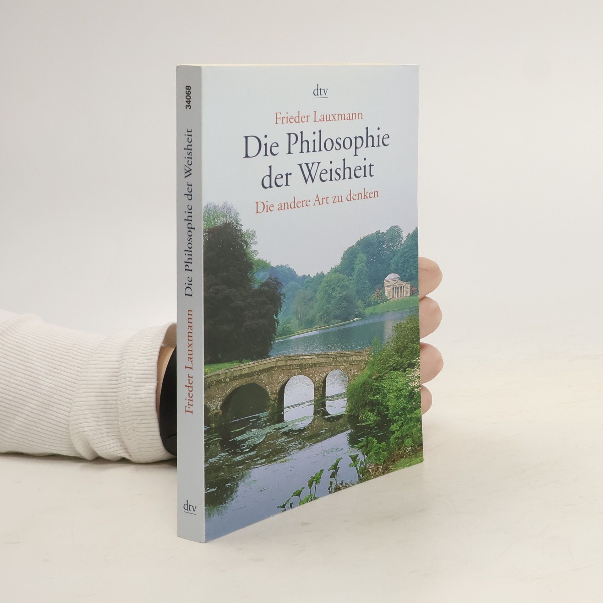 Frieder Lauxmann Die Philosophie der Weisheit