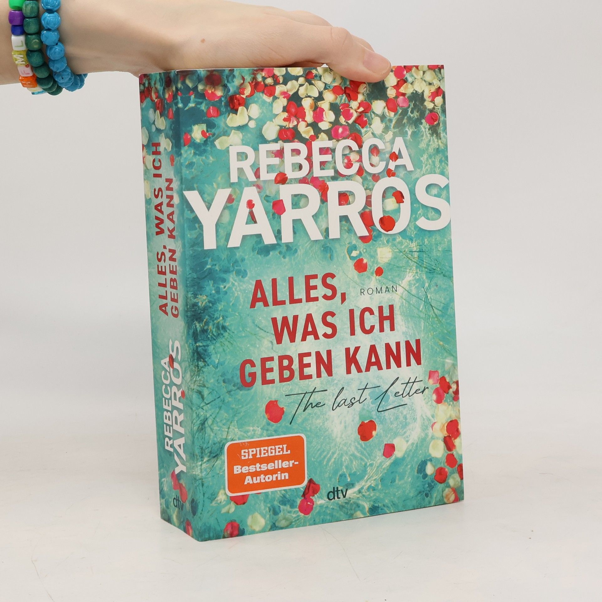 Rebecca Yarros Alles, was ich geben kann - The Last Letter