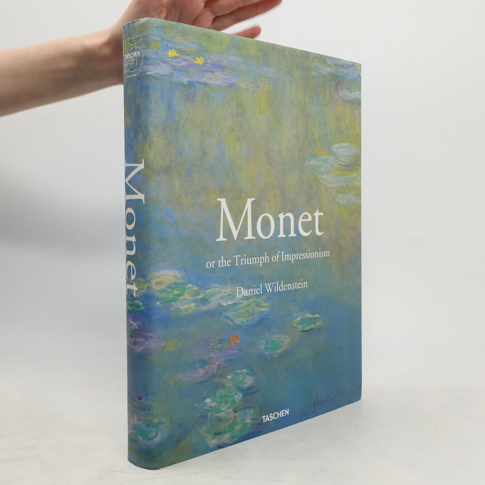 Daniel Wildenstein Monet or the Triumph of Impressionism