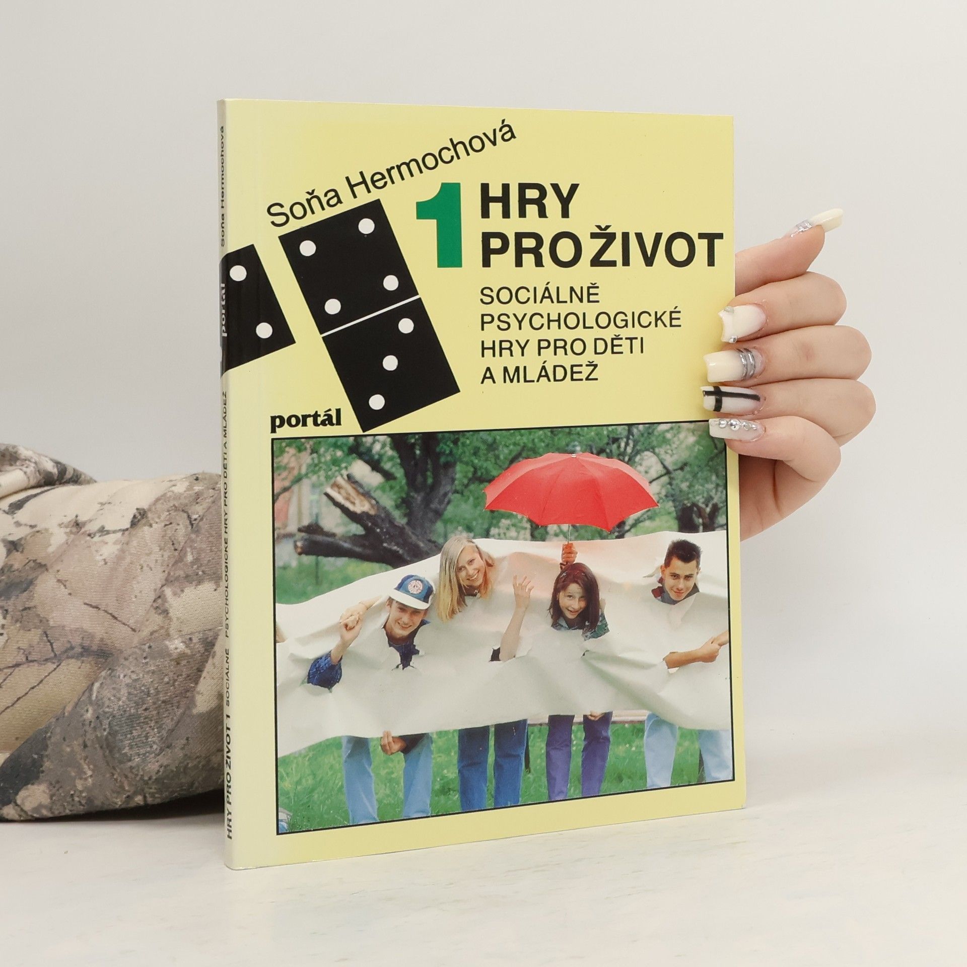 Soňa Hermochová Hry pro život. Sociálně psychologické hry pro děti a mládež. 1