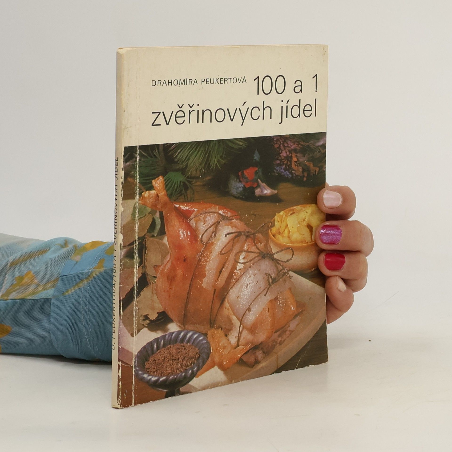 Drahomíra Peukertová 100 a 1 zvěřinových jídel