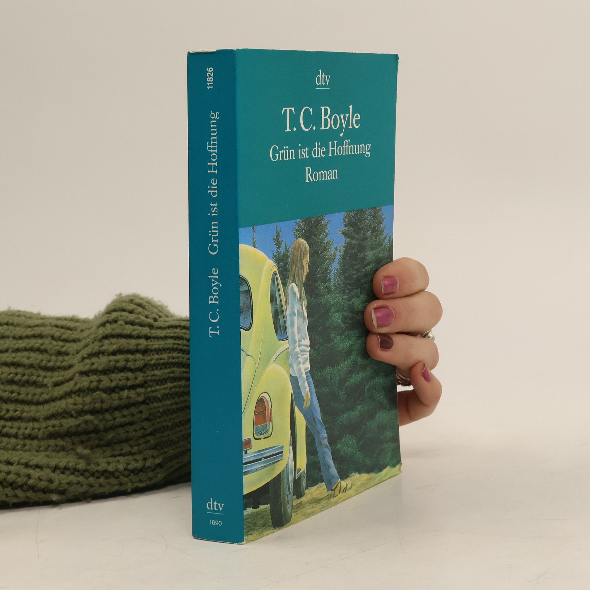 T. Coraghessan Boyle Grün ist die Hoffnung