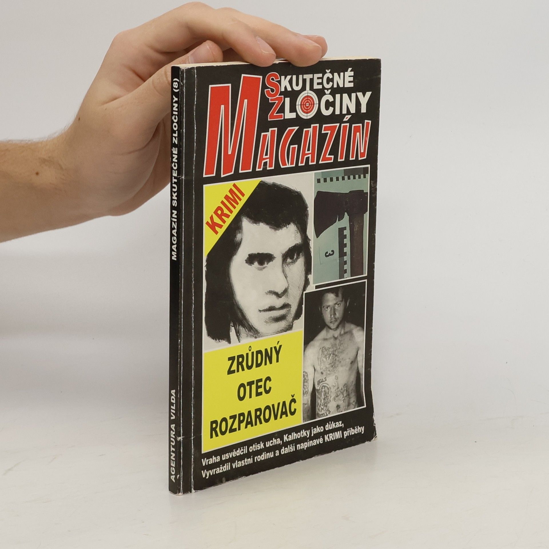 Collectif d'auteurs Skutečné zločiny. Magazín. Zrůdný otec rozparovač