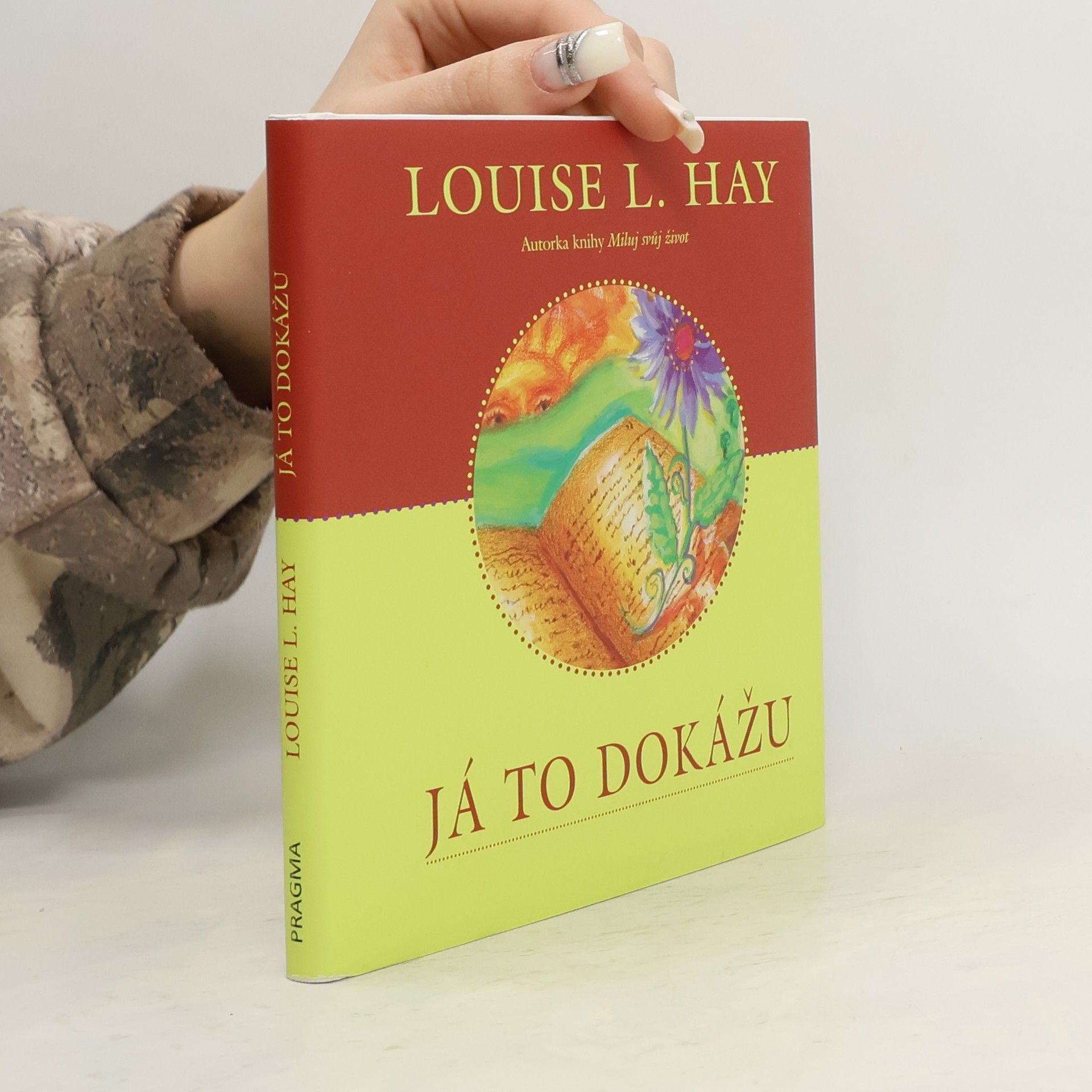 Lousie L. Hay Já to dokážu