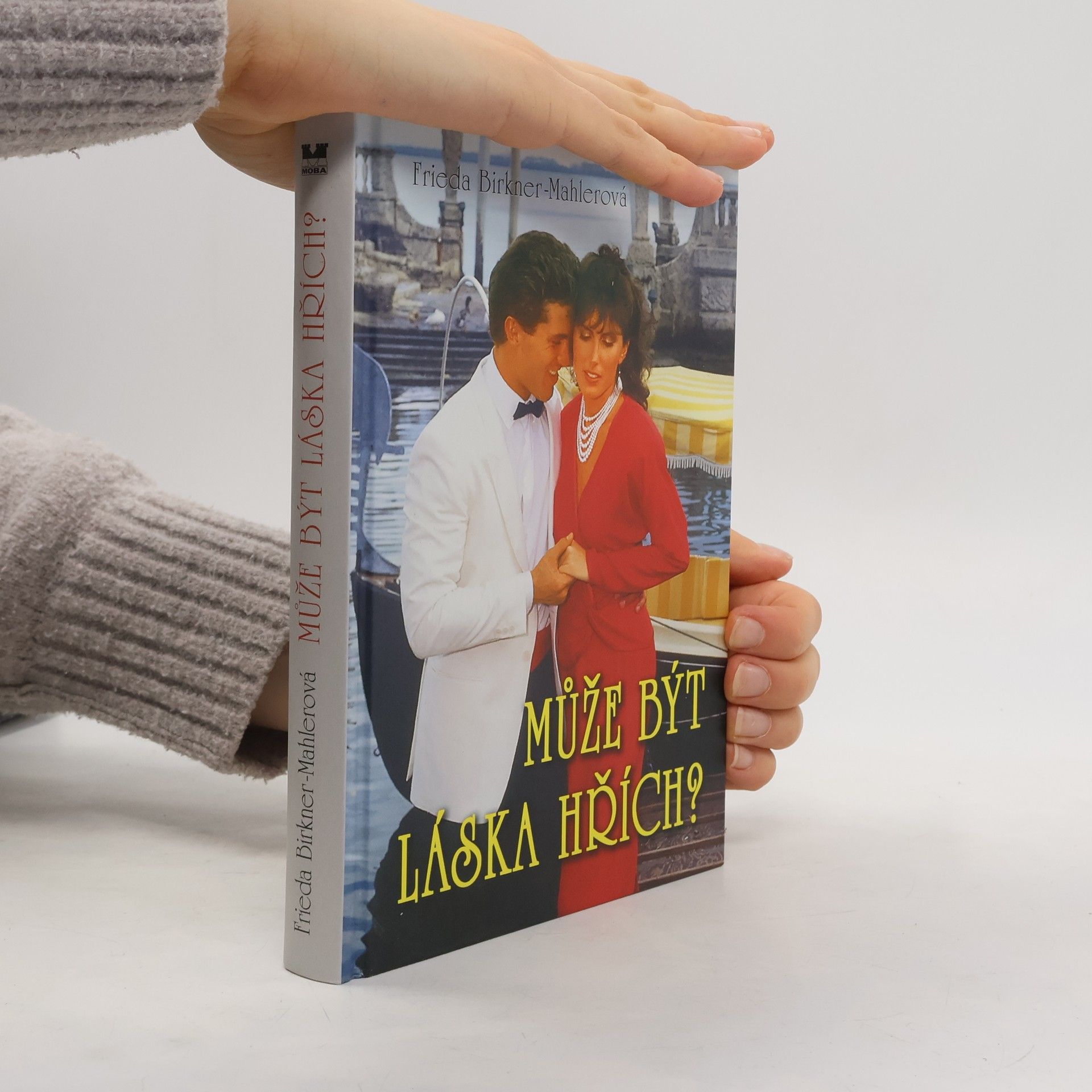 Friede Birkner Může být láska hřích?