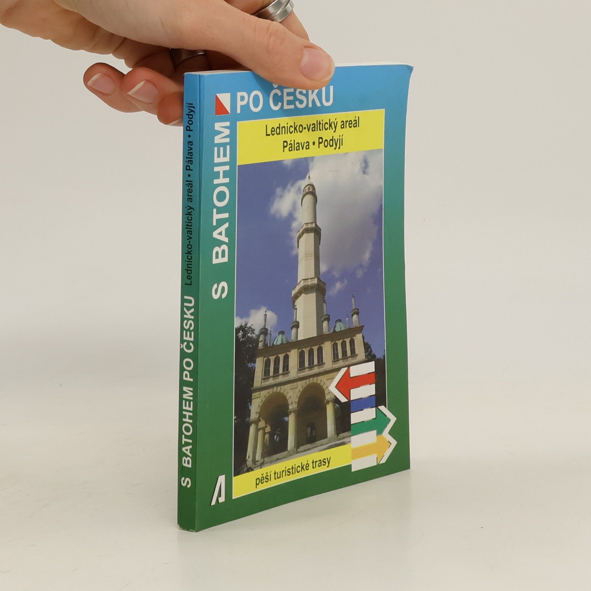 Rostislav Novák Lednicko-valtický areál, Pálava, Podyjí - S batohem po Česku