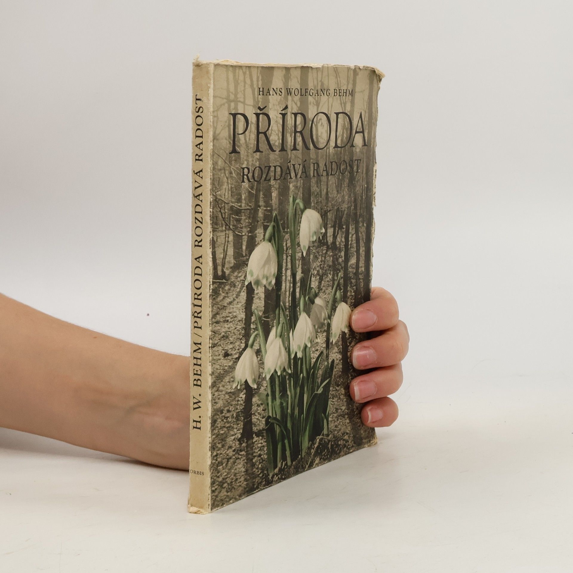 Hans Wolfgang Behm  Příroda rozdává radost
