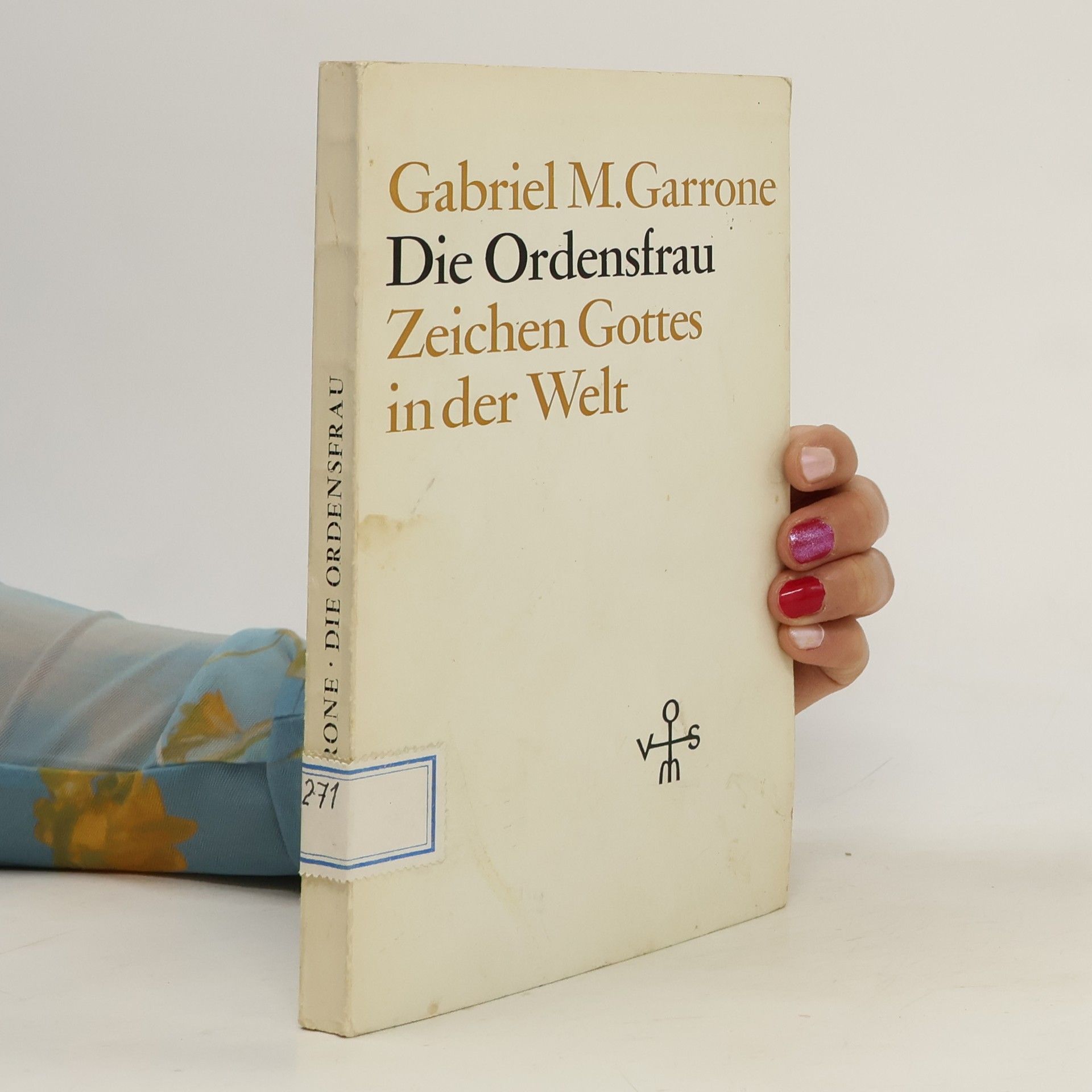 Gabriel Marie Garrone Die Ordensfrau Zeichen Gottes in der Welt