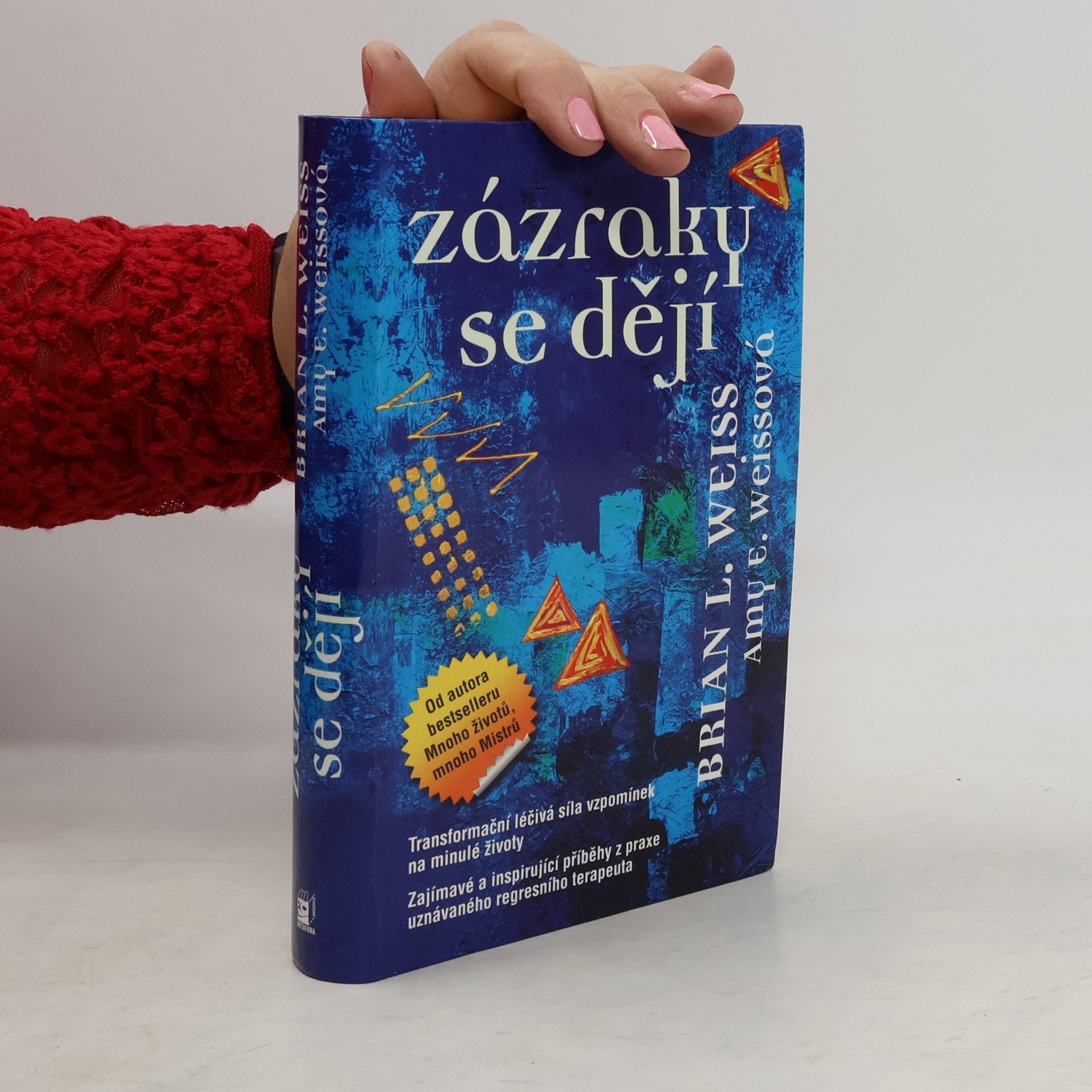 Brian L. Weiss Zázraky se dějí