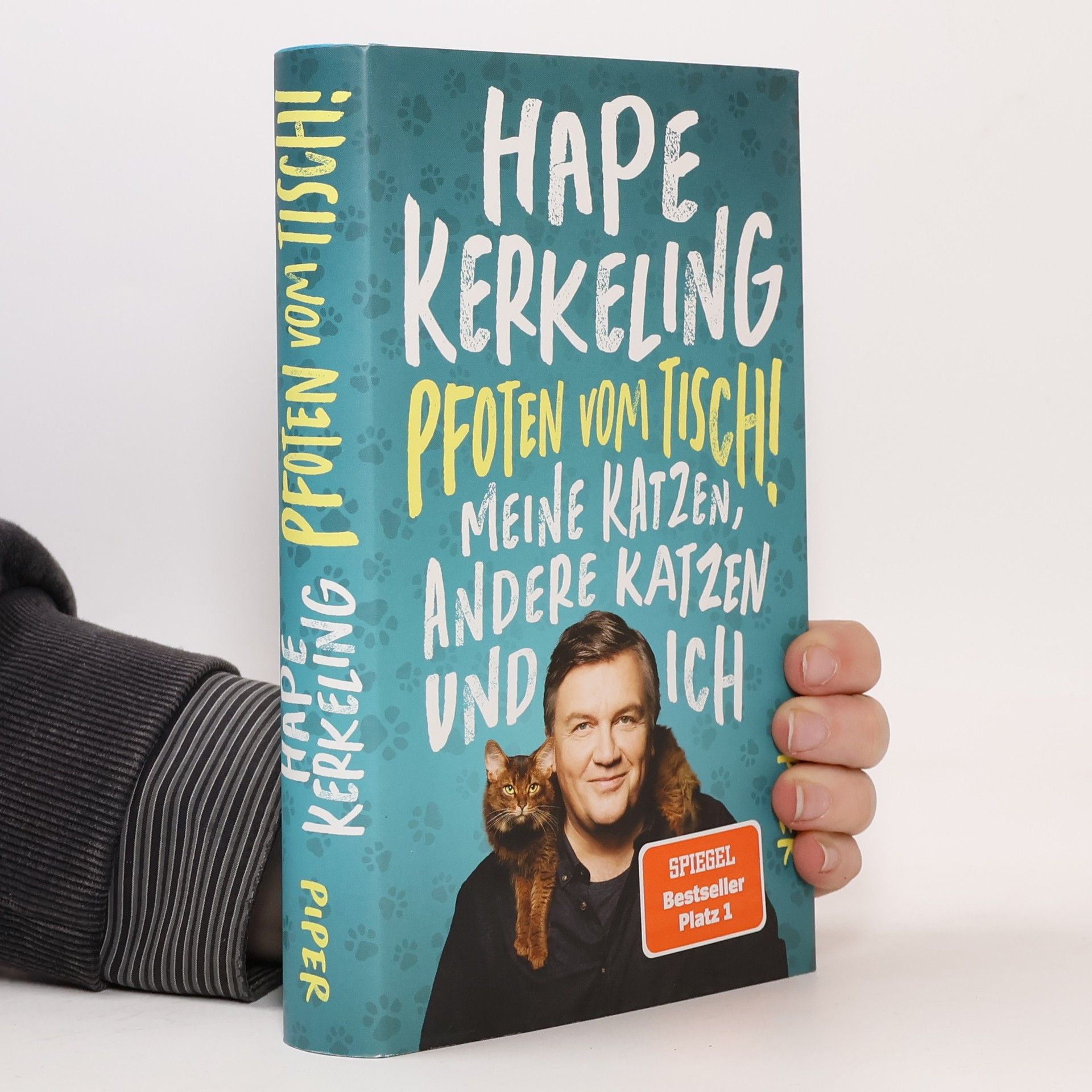 Hape Kerkeling Pfoten vom Tisch! : Meine Katzen, andere Katzen und ich