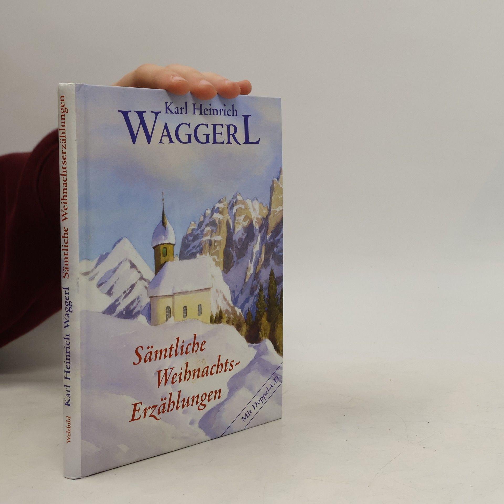 Karl Heinrich Waggerl Sämtliche Weihnachts-Erzählungen