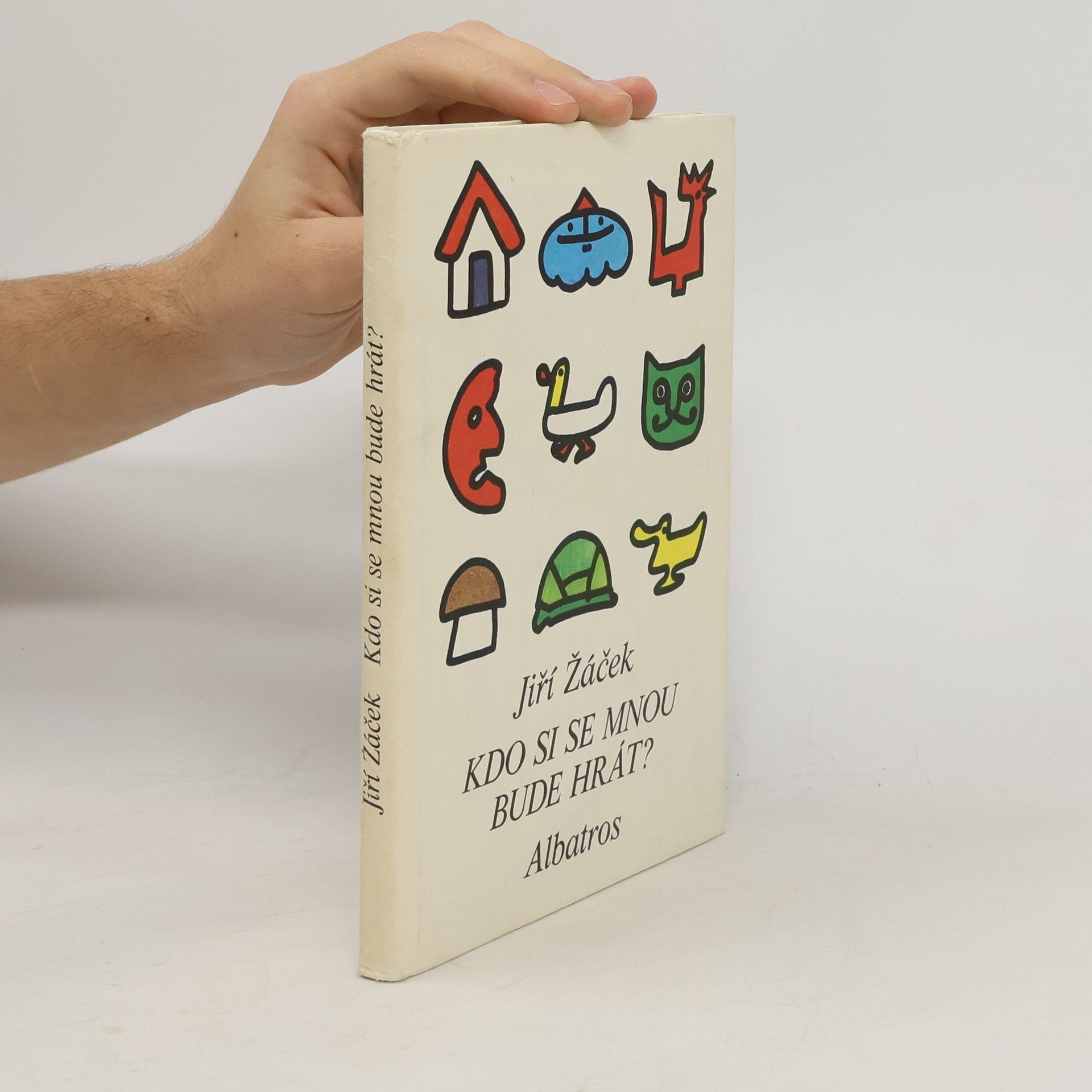 Jiří Žáček Kdo si se mnou bude hrát?