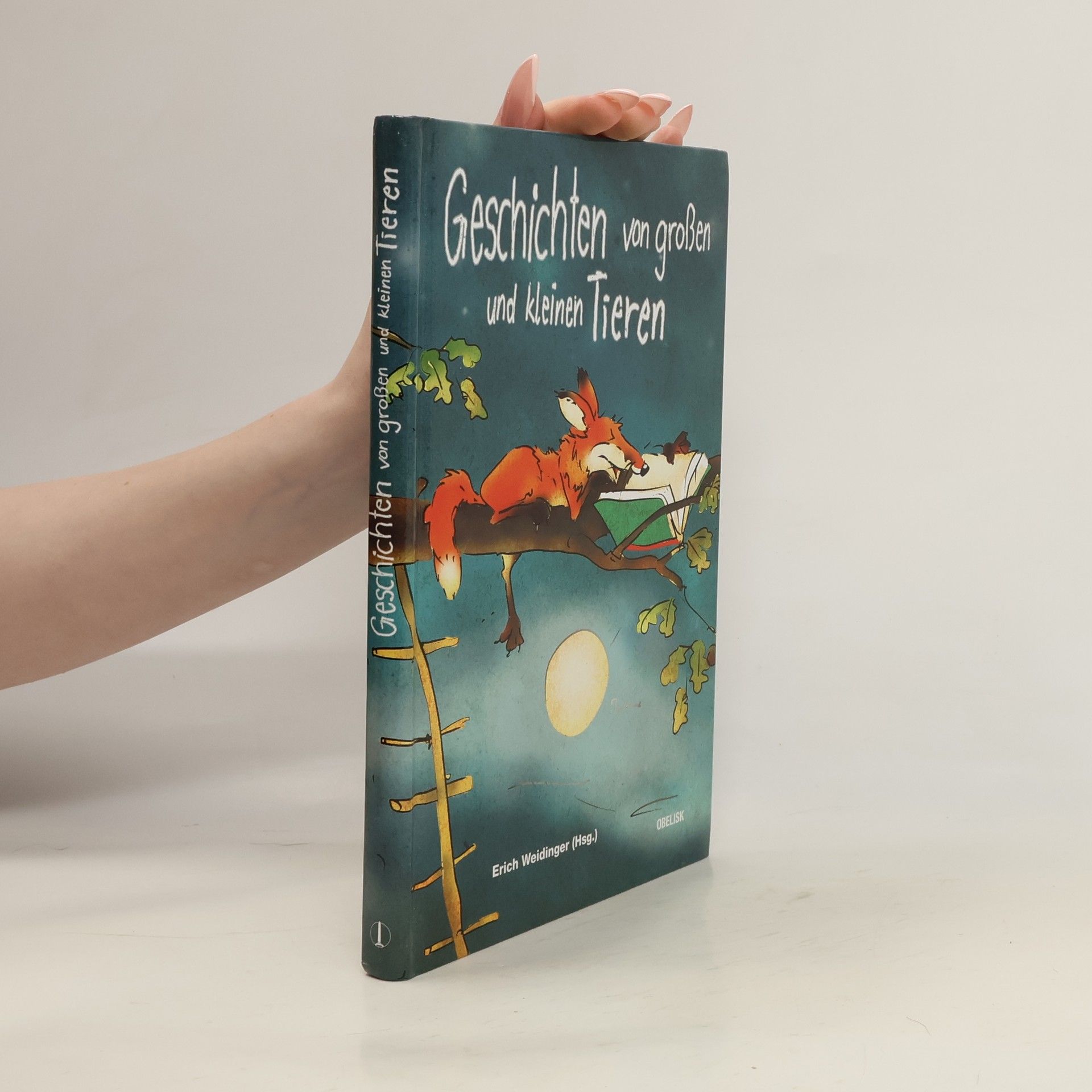 Erich Weidinger Geschichten von großen und kleinen Tieren