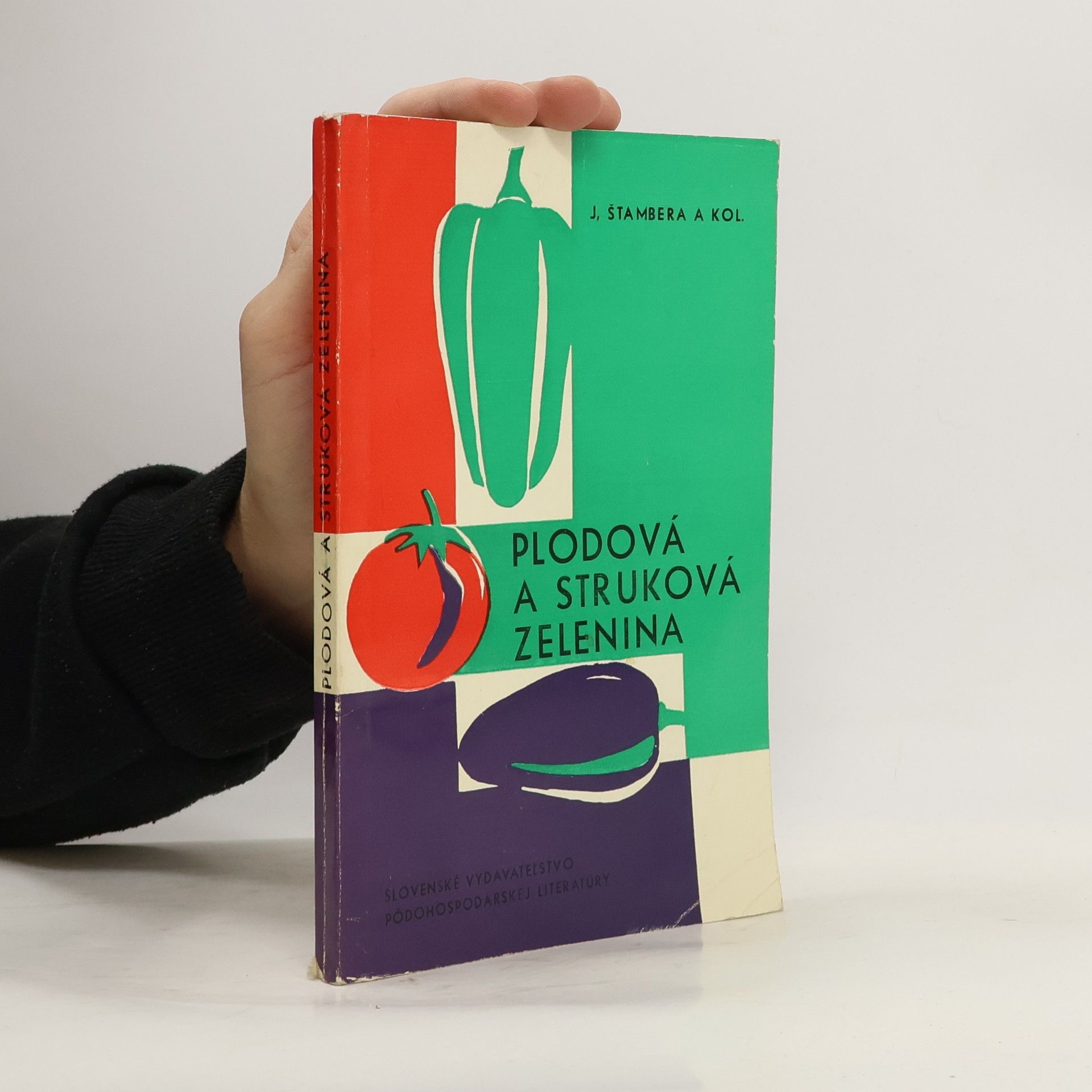 Plodová a struková zelenina: Pestovanie a zužitkovanie