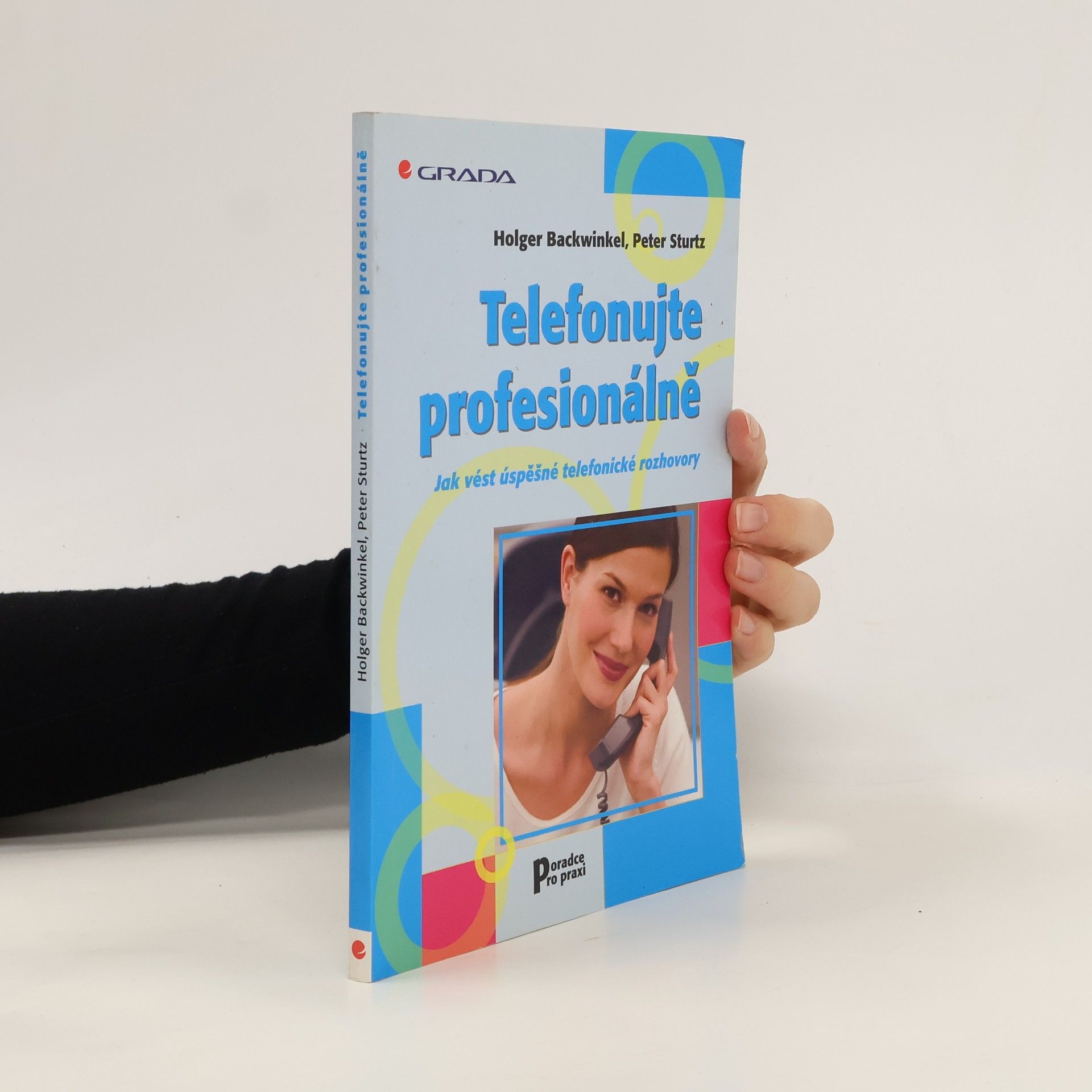 Telefonujte profesionálně. Jak vést úspěšné telefonické rozhovory