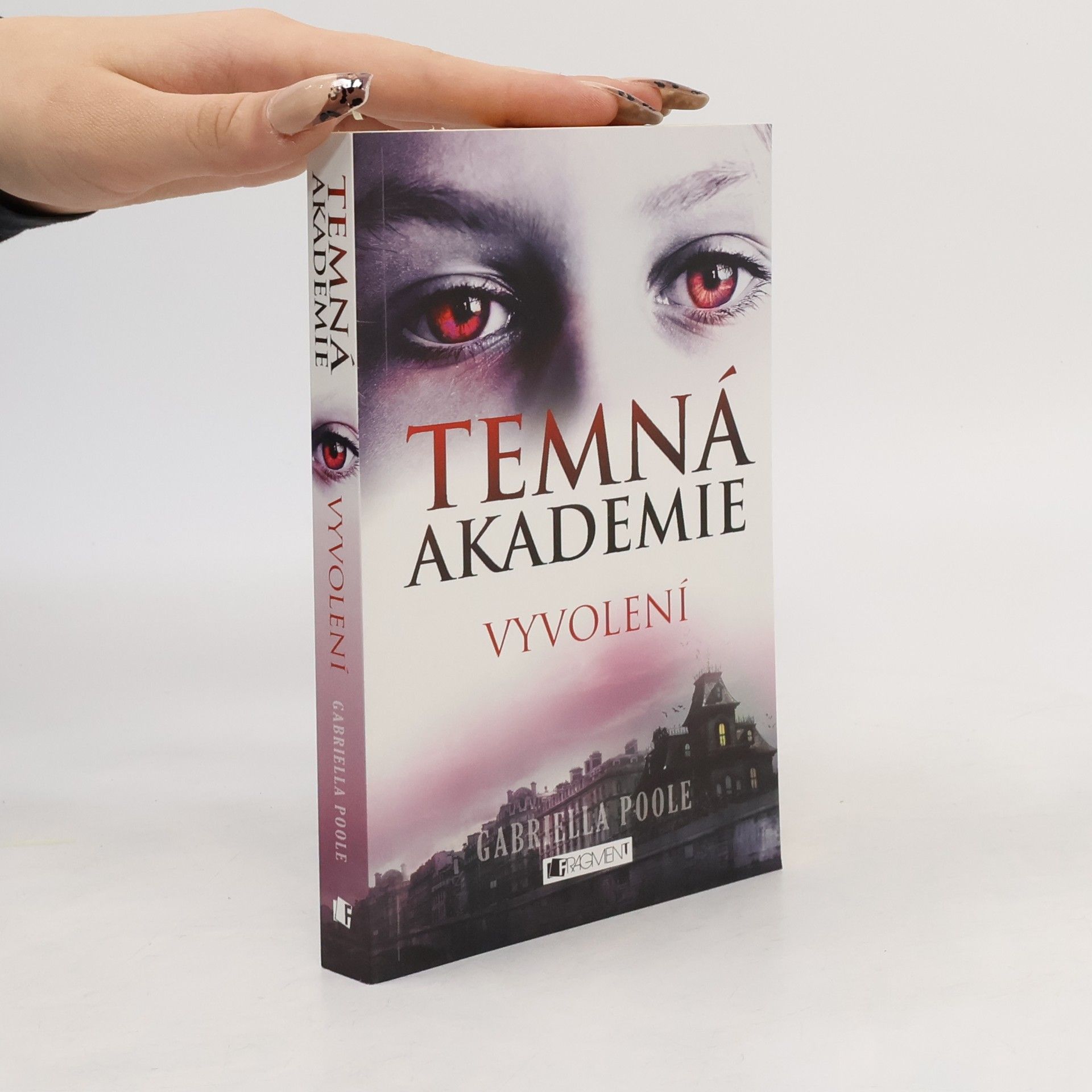Gabriella Poole Temná akademie. Vyvolení