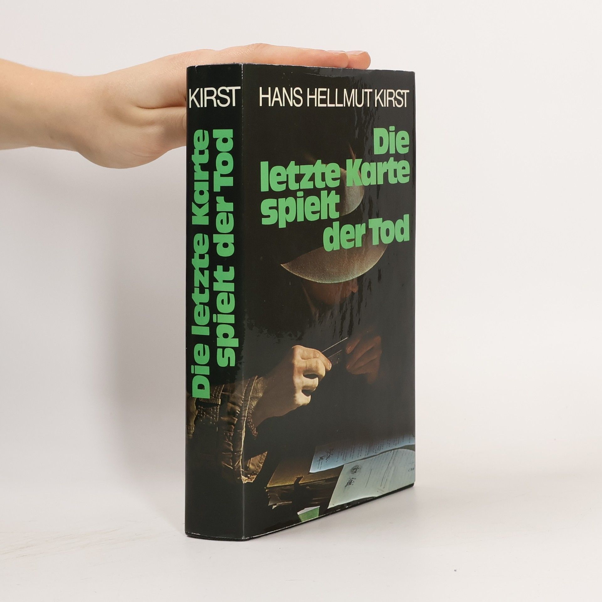Hans Hellmut Kirst Die letzte Karte Spielt der Tod