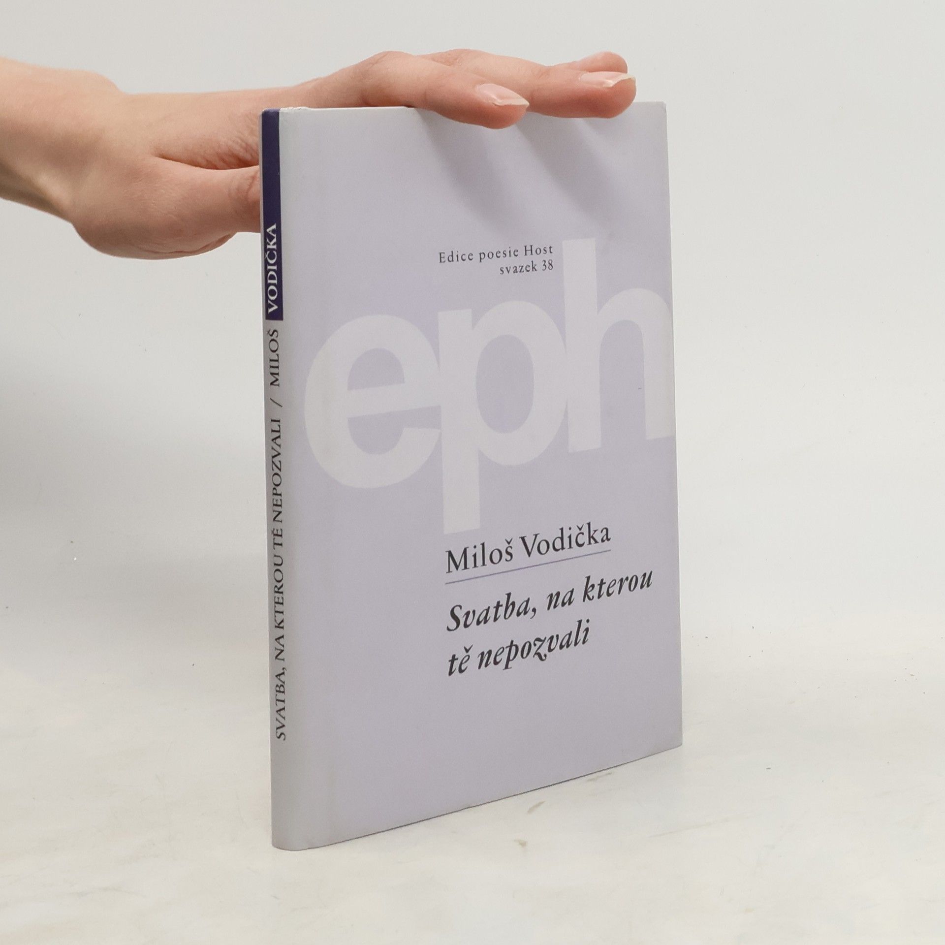 Miloš Vodička Svatba, na kterou tě nepozvali