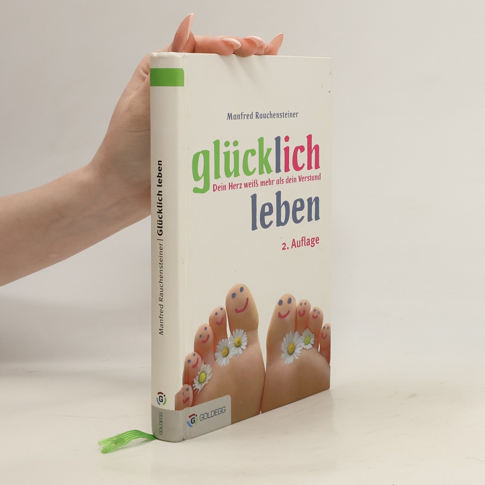 Manfred Rauchensteiner Glücklich leben