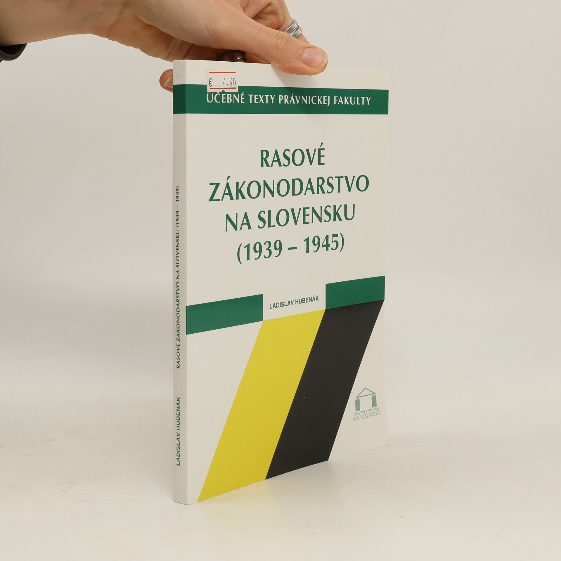 Ladislav Hubenák Rasové zakonodarstvo na Slovensku (1939-1945)