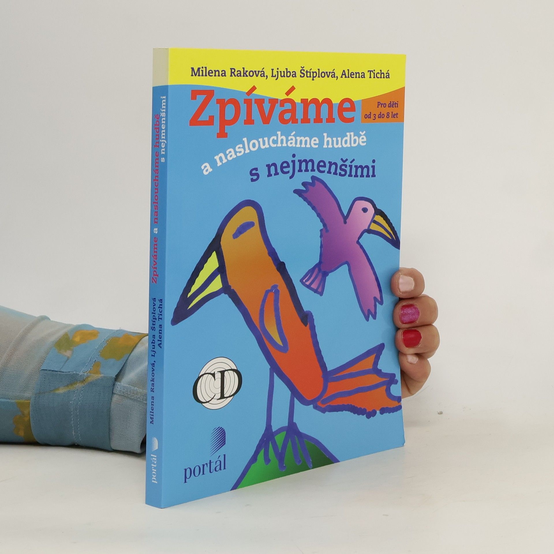 Milena Raková Zpíváme a nasloucháme hudbě s nejmenšími
