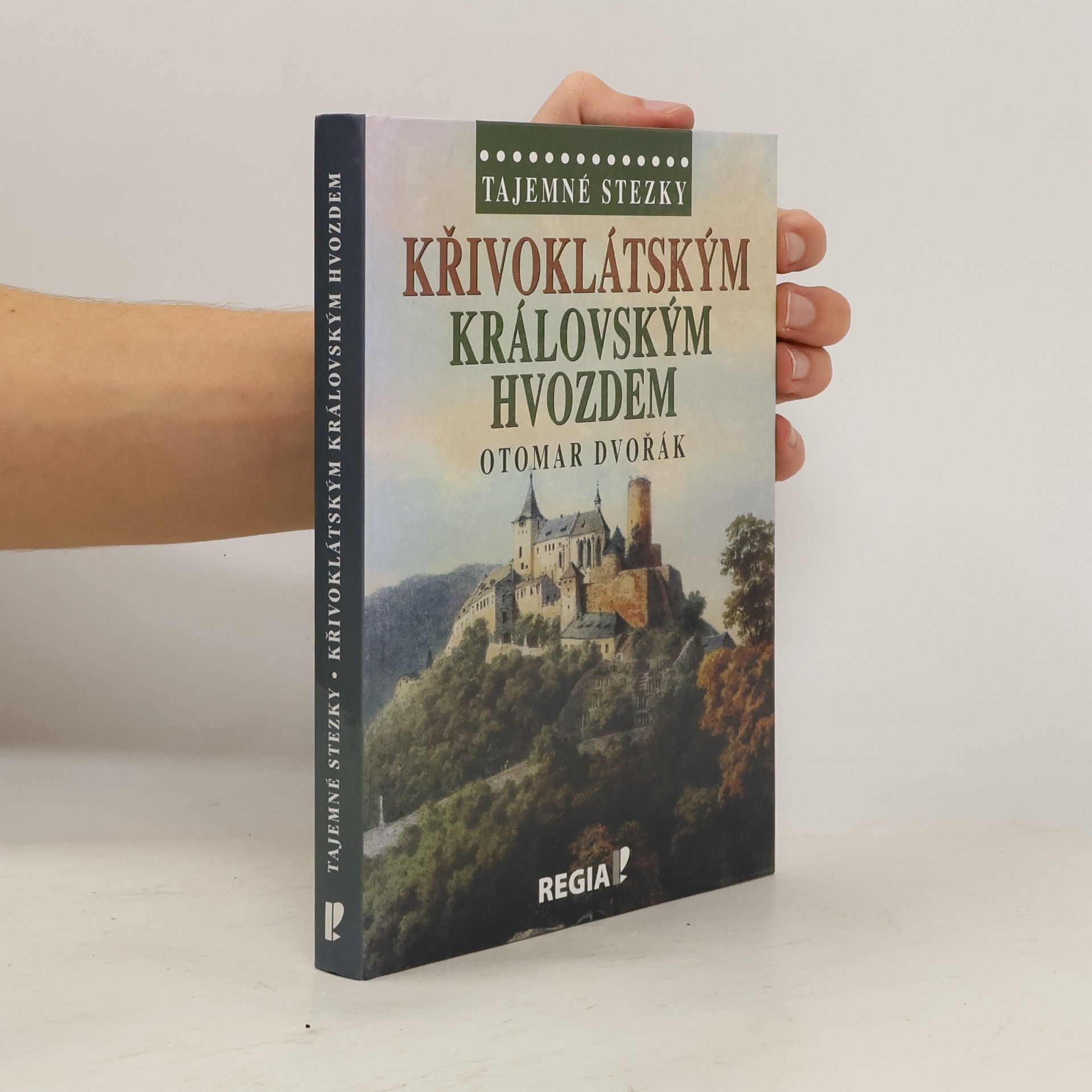 Otomar Dvořák Křivoklátským královským hvozdem