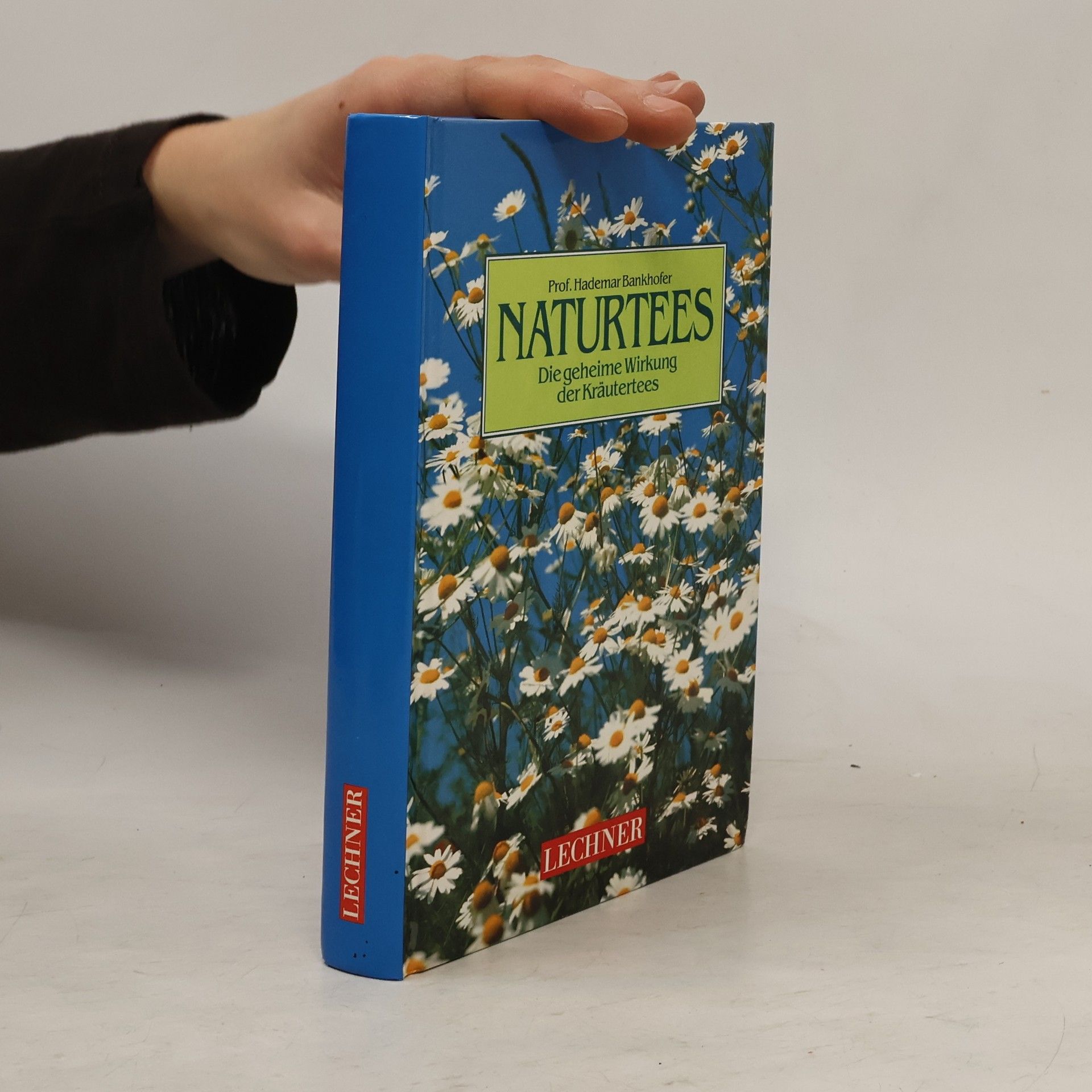 Hademar Bankhofer Naturtees: Die geheime Wirkung der Kräutertees
