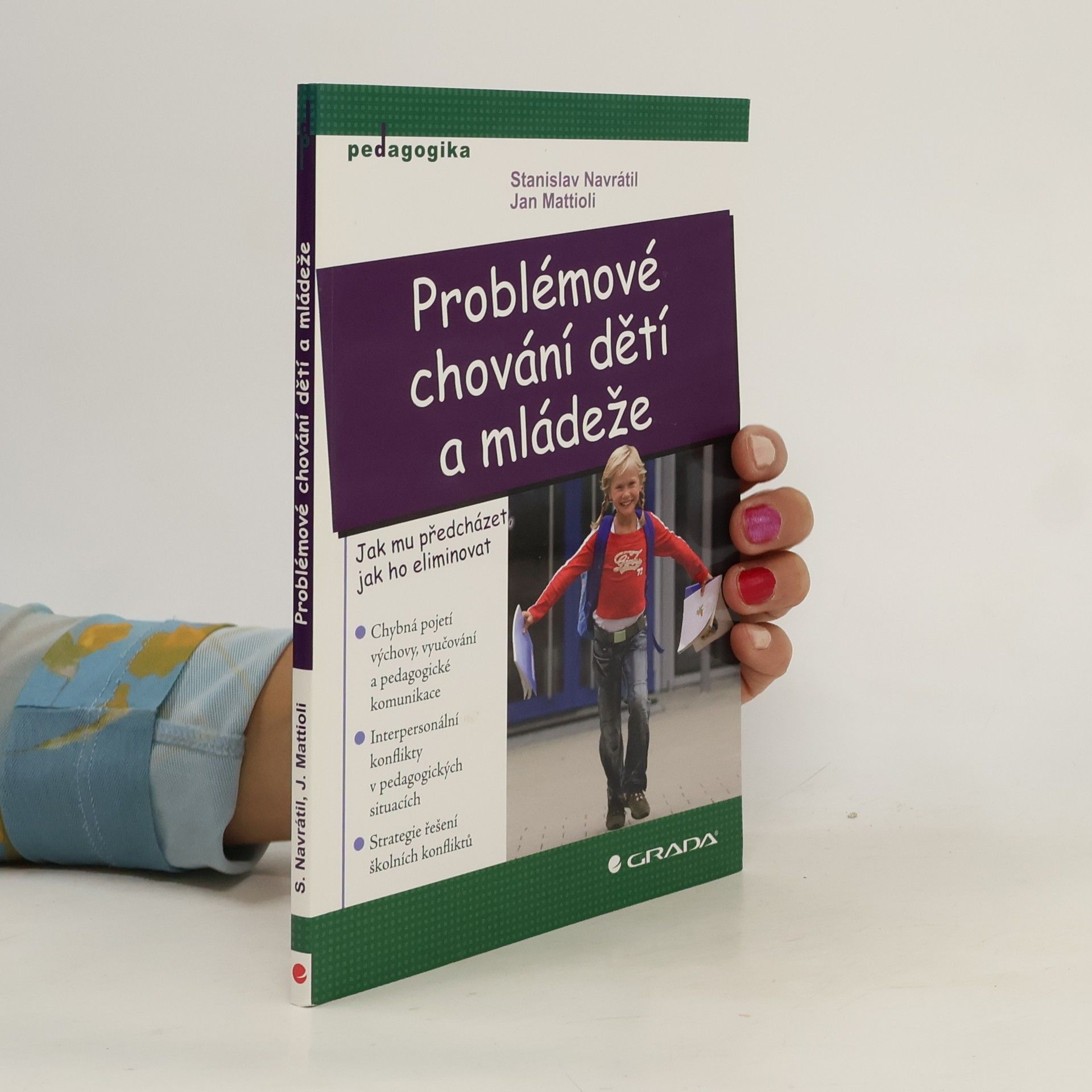 Problémové chování dětí a mládeže : [jak mu předcházet, jak ho eliminovat]