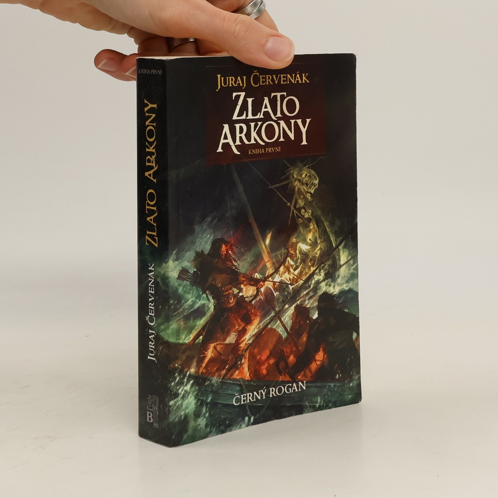 Juraj Červenák Černý Rogan. 1. díl. Zlato Arkony.