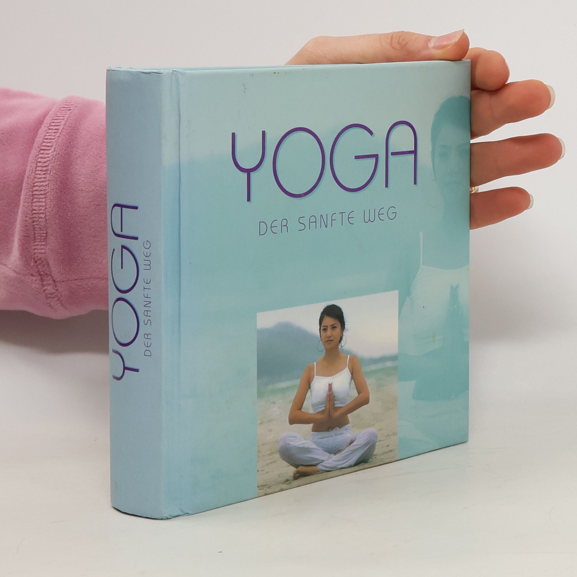 Yoga: Der Sanfte Weg