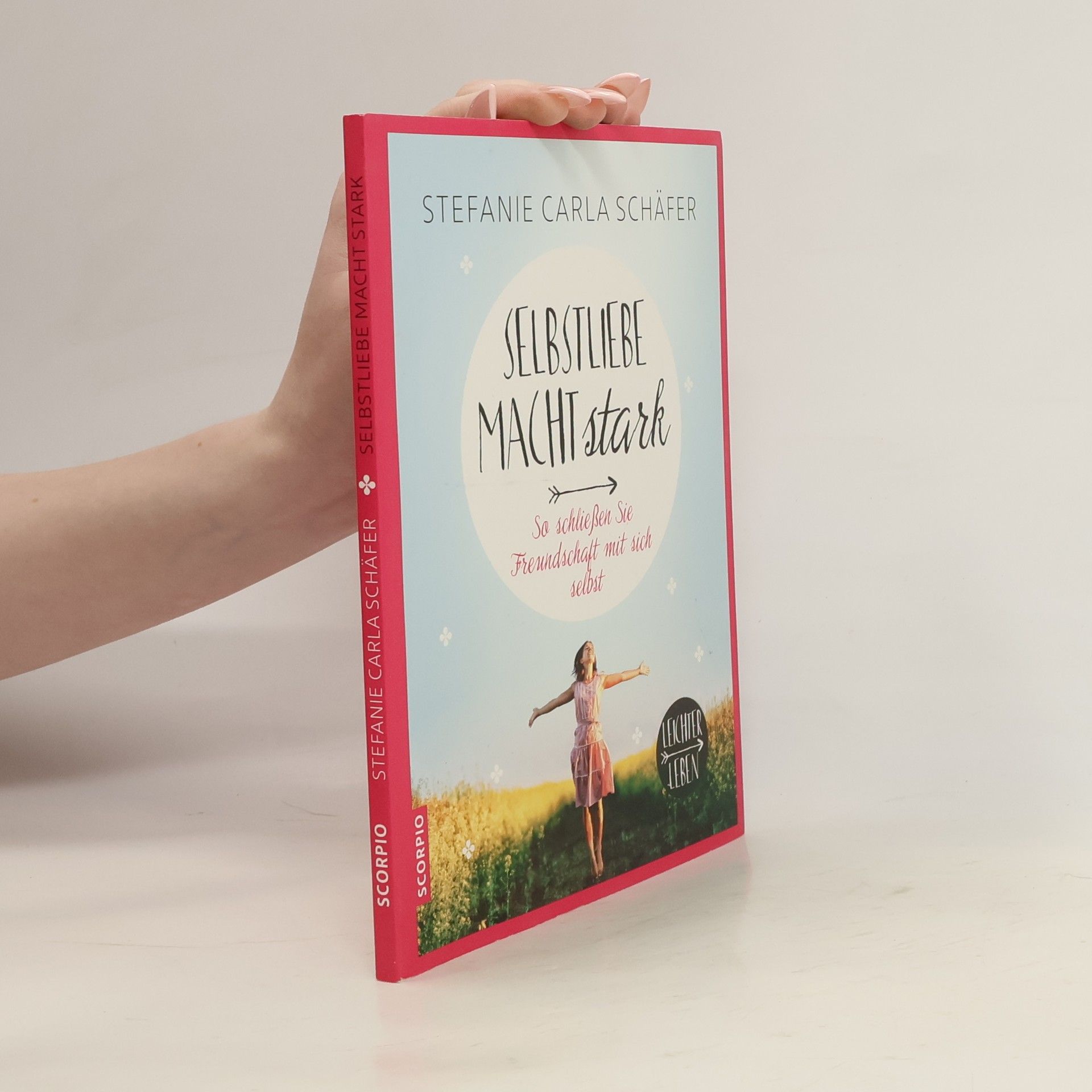 Stefanie Carla Schäfer Selbstliebe macht stark